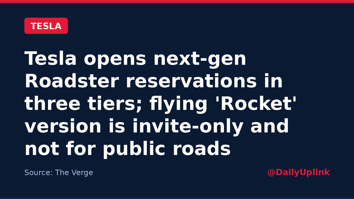 DailyUplink's tweet photo. Tesla has opened reservations for its next-gen Roadster in three tiers. The top "Rocket" version, with a full cold-gas thruster flight system, is invite-only and not approved for public roads, per Tesla. Production is targeted for 2028. #Tesla https://t.co/dW5miaOoNt