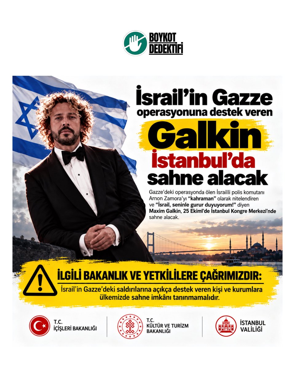 ErdemOzveren571's tweet photo. 💢 İLGİLİ BAKANLIKLARA VE
YETKİLİLERE ÇAĞRIMIZDIR ⚠️

İsrail’i öven ve Gazze’deki askerî operasyonda ölen İsrailli komutanı “kahraman” ilan eden Maxim Galkin’in 25 Ekim’de İstanbul’da sahne alacağı duyuruldu.

İçişleri Bakanlığımızı, Kültür ve Turizm Bakanlığımızı ve İstanbul Valiliğimizi söz konusu etkinliği incelemeye ve gerekli adımları atmaya davet ediyoruz.

Gazze’de yaşananlar karşısında milletimizin hassasiyetleri görmezden gelinmemelidir! 🇹🇷🇵🇸

@TC_istanbul - @gul_davut - 
@TC_icisleri