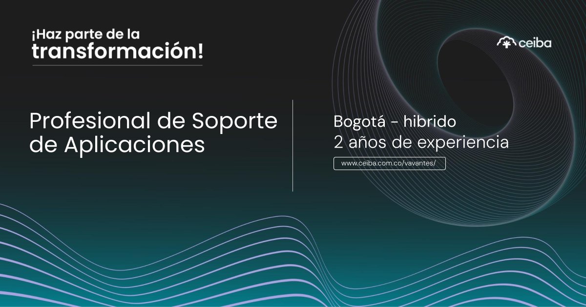 CeibaSoftware's tweet photo. ¡Haz parte de la transformación! 

Buscamos Profesional de Soporte de Aplicaciones en Bogotá 

📝 Aplica ingresando a https://t.co/LuNOElyRlL
🔎 Visita nuestro sitio https://t.co/TICYONmnmk

¡Queremos contar con tu talento en la #FamiliaCeiba!

#SoporteDeAplicaciones https://t.co/hcMDf4wRXY