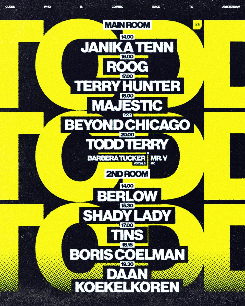 djtoddterry's tweet photo. 2026 @ADE_NL Edition of Todd Terry &amp; Friends
Sunday October 25th 14:00-23:00 @ Het Sierrad, Amsterdam
@djtoddterry (3 Hour Set)  @djterryhunter x @imbarbaratucker (LIVE)  @MajesticOnline @djmrv (LIVE)  @roogofficial @JanikaTenn @BeyondChicago1
Tickets https://t.co/ObzqK8m10r https://t.co/WfZV6JvTid