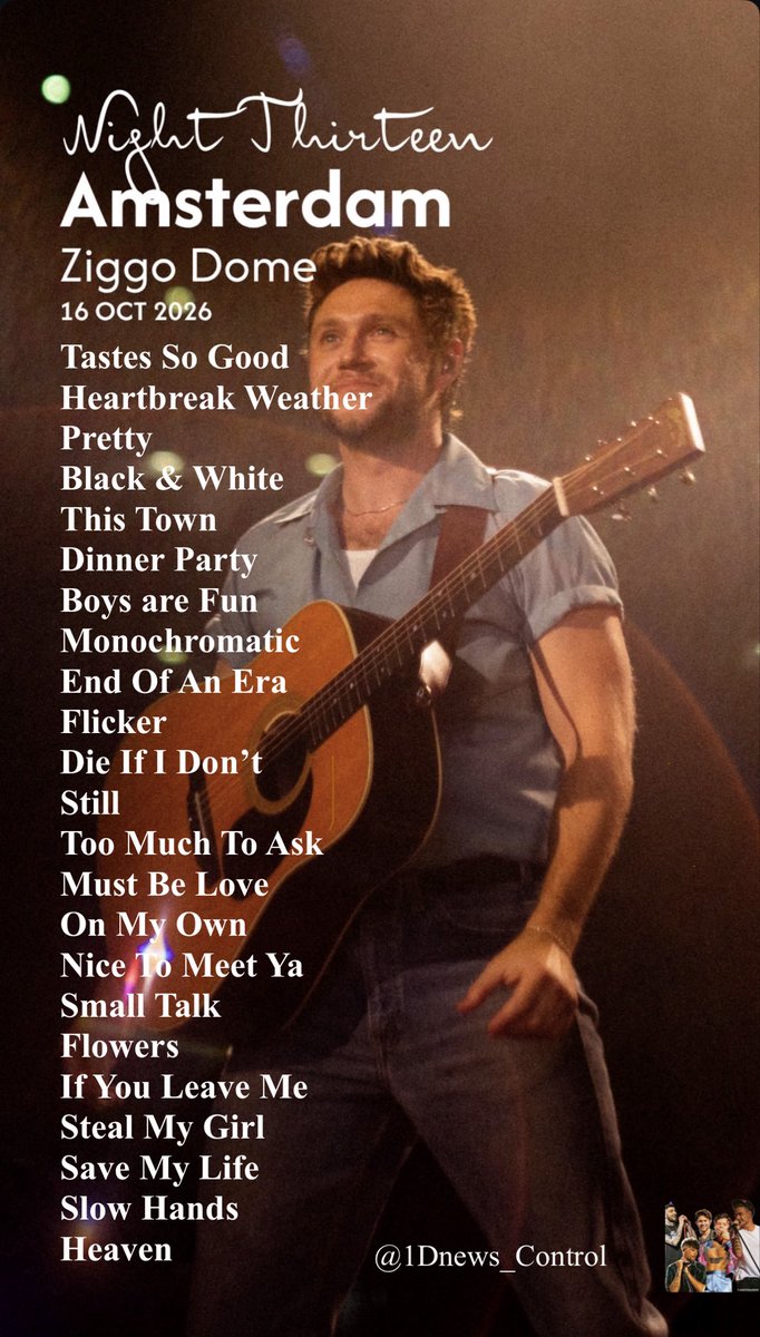 1Dnews_Control's tweet photo. 🧡 Niall’s SETLIST for Amsterdam N13 16th October 2026! ✨🫶
#DPLOT #DPLOTAmsterdam #DinnerParty #NiallHoran
#DinnerPartyLiveOnTour https://t.co/aieR0wSRx5