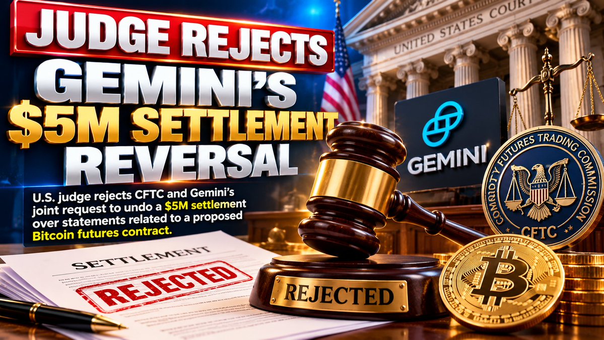 Alex15921234's tweet photo. ⚖️ A U.S. judge rejected the CFTC and Gemini's joint request to undo a $5M settlement over statements related to a proposed Bitcoin futures contract.

Should changing regulatory priorities reopen old crypto cases? 👀

$BTC #Crypto #Regulation https://t.co/RPbyZDv5e2