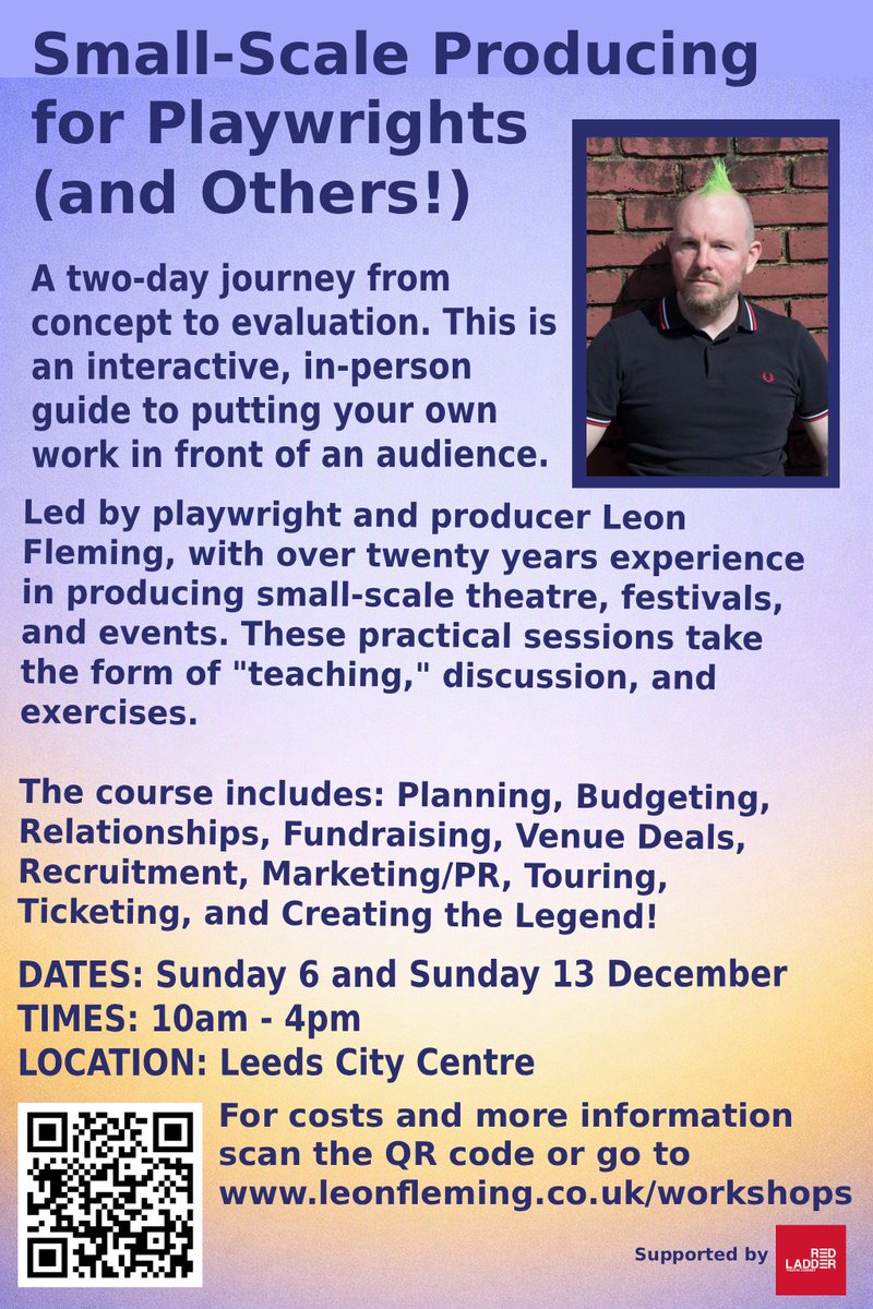 leonfleming's tweet photo. Only 20 spaces max on my Small-Scale Producing for Playwrights (and Others!) workshops in Leeds this December, and only a couple accessibly-priced places left. Make sure you're ahead of the game in 2027 with the tools you need to make things happen. https://t.co/8C2o65gupC https://t.co/j2OKE4ZXnu