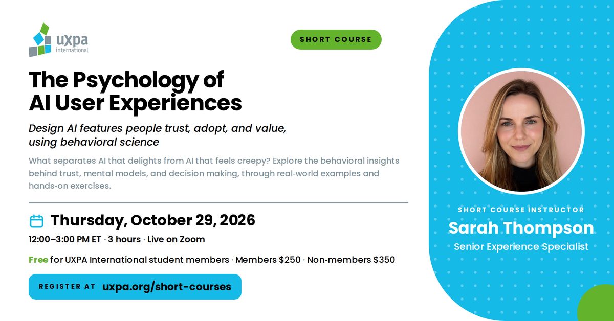 UXPA_Int's tweet photo. What separates AI that delights from AI that feels creepy?

Sarah Thompson's live UXPA short course explores trust, mental models, and decision-making in AI products. Thu Oct 29, 12–3pm ET on Zoom. Free for UXPA student members.

https://t.co/chHklmSbmB

#UXDesign #AIUX https://t.co/34057CEiNN