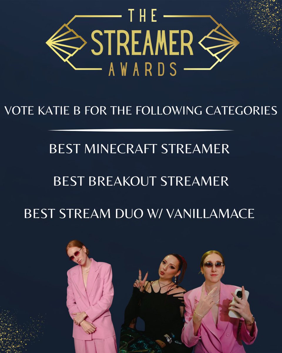 KatieBHQ's tweet photo. Katie B has been nominated for the following categories at The Streamer Awards:

— Best Minecraft Streamer
— Best Breakout Streamer 
— Best Stream Duo w/ Vanillamace 

VOTE HERE: https://t.co/LDq76nDN5O https://t.co/guebpvdljS