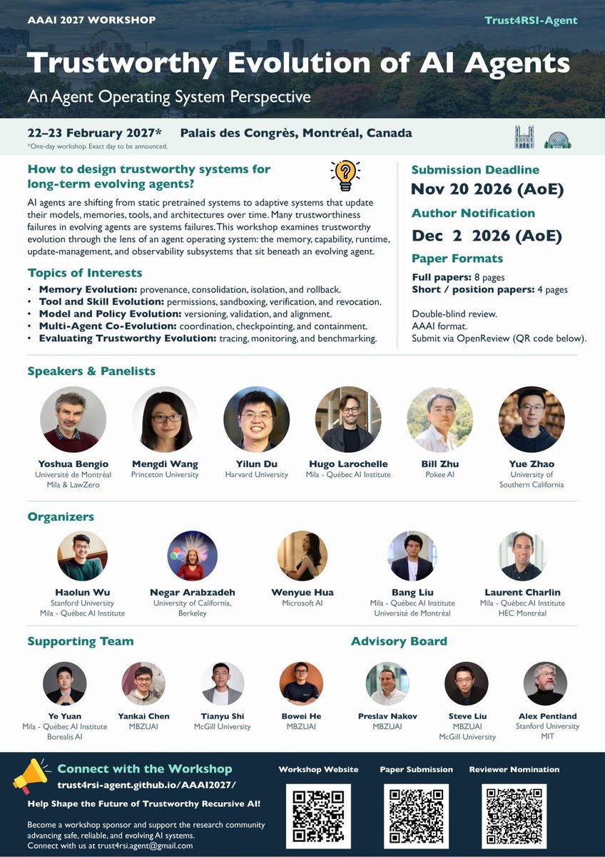 NegarEmpr's tweet photo. Excited to be co-organizing our Trust4RSI-Agent Workshop at #AAAI2027 ! A Workshop on Trustworthy Evolution of AI Agents! 🚀

🥳We have an amazing lineup of speakers and panelists: @Yoshua_Bengio  , @MengdiWang10  , @du_yilun  , @hugo_larochelle  , @ZheqingZhu , and @__yuezhao__ !

📝 Submission deadline: November 20, 2026 
📬 Author notification: December 2, 2026 
📍 February 22–23, 2027 · Montréal, Canada

🌐 https://t.co/zSASeQheqd

Please share with colleagues working in this space and looking forward to your submissions! 

Happy to be organizing this alongside @Haolun_Wu0203 @HuaWenyue31539 @BangL93 @lcharlin! #AAAI2027 #AIAgents