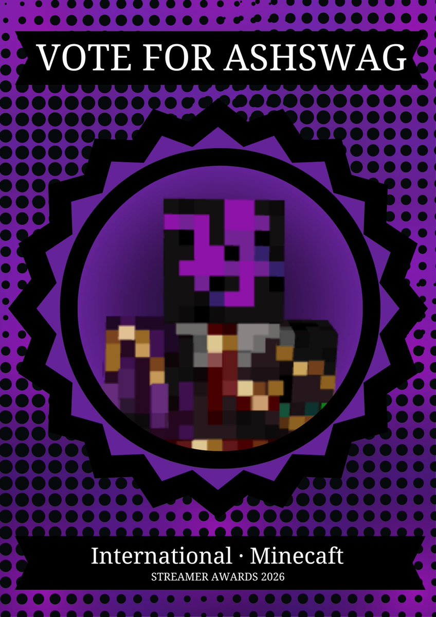 stoleurstuff's tweet photo. VOTE #ASHSWAG FOR THE #STREAMERAWARDS NOW NOW NOW NOW NOWWW AT https://t.co/Pe21k1nst9

THE CATEGORIES ARE: MINECRAFT (14) AND INTERNATIONAL (23)

#SWAG2026 #STREAMERAWARDS2026 #VOTETHESWAG #QSMP #QSMP2 https://t.co/9rioPgRQlQ