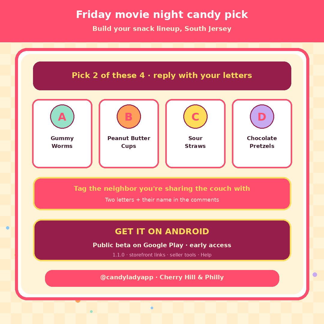 Candyladyapp's tweet photo. Friday movie night 🍿 Pick 2 + tag your couch buddy
A Gummy Worms · B PB Cups
C Sour Straws · D Choc Pretzels
Get it on Android (public beta): https://t.co/IoIGbh4l9t
#TheCandyLady #SouthJersey https://t.co/BovI33UMXp