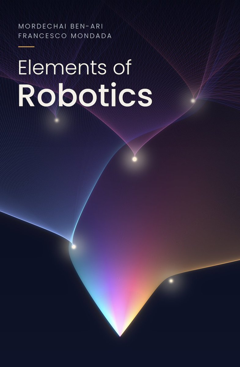 burkov's tweet photo. Elements of Robotics by Mordechai (Moti) Ben-Ari, Francesco Mondada (2018) is now in @ChapterPal's collection of open textbooks.

This is an introductory, application-oriented textbook for learners who want to connect mathematics, computing, and engineering with practical robot behavior.

Its stated audience ranges from school students to introductory university students, with educational robots as the main hands-on setting.

The book assumes no particular robot platform or programming language: it defines a generic mobile robot and presents algorithms in pseudocode that readers can adapt to the hardware and software available to them.

Its mathematical development includes motion, probability, statistics, and coordinate transformations, while appendices provide selected derivations and reviews of supporting concepts.

The central focus is autonomous mobile robotics: how a robot senses its surroundings, controls its movement, estimates where it is, builds or uses a map, and selects a route.

The book begins with robot types and applications, then introduces sensors and simple sensor-driven behavior. It builds from reactive algorithms, such as object responses and line following, to finite-state machines that let a robot retain information about earlier events.

Motion and odometry add quantitative reasoning about position and heading; control then shows how feedback can guide a robot toward a desired result. The progression links programming ideas to physical behavior while repeatedly accounting for imperfect sensors, uneven motion, and uncertain environments.

The book has 270 pages, 258 illustrations, and 104 exercises adapted for readers to work through with an AI tutor.

Read and solve exercises with hints and support from an AI tutor: https://t.co/zHsLEOCuCQ

All books on ChapterPal are free to read with a free account. A paid account gives you more questions to ask the AI tutor, personalized reading recommendations based on your interests, auto-generated quizzes that allow you to validate your understanding, offline reading with a mobile app, and more.

Table of contents:

1. Robots and Their Applications
  - 1.1. Classification of robots
  - 1.2. Industrial robots
  - 1.3. Autonomous mobile robots
  - 1.4. Humanoid robots
  - 1.5. Educational robots
  - 1.6. The Generic Robot
    * 1.6.1 Differential drive
    * 1.6.2 Proximity sensors
    * 1.6.3 Ground sensors
    * 1.6.4 Embedded computer
  - 1.7. The algorithmic formalism
  - 1.8. An overview of the content of the book
  - 1.9. Summary
  - 1.10. Further reading
  - References
2. Sensors
  - 2.1. Classification of sensors
  - 2.2. Distance sensors
    * 2.2.1 Ultrasound distance sensors
    * 2.2.2 Infrared proximity sensors
    * 2.2.3 Optical distance sensors
    * 2.2.4 Triangulating sensors
    * 2.2.5 Laser scanners
  - 2.3. Cameras
  - 2.4. Other sensors
  - 2.5. Range, resolution, precision, accuracy
  - 2.6. Nonlinearity
    * 2.6.1 Linear sensors
    * 2.6.2 Mapping nonlinear sensors
  - 2.7. Summary
  - 2.8. Further reading
  - References
3. Reactive Behavior
  - 3.1. Braitenberg vehicles
  - 3.2. Reacting to the detection of an object
  - 3.3. Reacting and turning
  - 3.4. Line Following
    * 3.4.1 Line following with a pair of ground sensors
    * 3.4.2 Line following with only one ground sensor
    * 3.4.3 Line following without a gradient
  - 3.5. Braitenberg's presentation of the vehicles
  - 3.6. Summary
  - 3.7. Further reading
  - References
4. Finite State Machines
  - 4.1. State machines
  - 4.2. Reactive behavior with state
  - 4.3. Search and approach
  - 4.4. Implementation of finite state machines
  - 4.5. Summary
  - 4.6. Further reading
  - References
5. Robotic Motion and Odometry
  - 5.1. Distance, velocity and time
  - 5.2. Acceleration as change in velocity
  - 5.3. From segments to continuous motion
  - 5.4. Navigation by odometry
  - 5.5. Linear odometry
  - 5.6. Odometry with turns
  - 5.7. Errors in odometry
  - 5.8. Wheel encoders
  - 5.9. Inertial navigation systems
    * 5.9.1 Accelerometers
    * 5.9.2 Gyroscopes
    * 5.9.3 Applications
  - 5.10. Degrees of freedom and numbers of actuators
  - 5.11. The relative number of actuators and DOF
  - 5.12. Holonomic and non-holonomic motion
  - 5.13. Summary
  - 5.14. Further reading
  - References
6. Control
  - 6.1. Control models
    * 6.1.1 Open loop control
    * 6.1.2 Closed loop control
    * 6.1.3 The period of a control algorithm
  - 6.2. On-off control
  - 6.3. Proportional (P) controller
  - 6.4. Proportional-integral (PI) controller
  - 6.5. Proportional-integral-derivative (PID) controller
  - 6.6. Summary
  - 6.7. Further reading
  - References
7. Local Navigation: Obstacle Avoidance
  - 7.1. Obstacle avoidance
    * 7.1.1 Wall following
    * 7.1.2 Wall following with direction
    * 7.1.3 The Pledge algorithm
  - 7.2. Following a line with a code
  - 7.3. Ants searching for a food source
  - 7.4. A probabilistic model of the ants' behavior
  - 7.5. A finite state machine for the path finding algorithm
  - 7.6. Summary
  - 7.7. Further reading
  - References
8. Localization
  - 8.1. Landmarks
  - 8.2. Determining position from objects whose position is known
    * 8.2.1 Determining position from an angle and a distance
    * 8.2.2 Determining position by triangulation
  - 8.3. Global positioning system
  - 8.4. Probabilistic localization
    * 8.4.1 Sensing increases certainty
    * 8.4.2 Uncertainty in sensing
  - 8.5. Uncertainty in motion
  - 8.6. Summary
  - 8.7. Further reading
  - References
9. Mapping
  - 9.1. Discrete and continuous maps
  - 9.2. The content of the cells of a grid map
  - 9.3. Creating a map by exploration: The frontier algorithm
    * 9.3.1 Grid maps with occupancy probabilities
    * 9.3.2 The frontier algorithm
    * 9.3.3 Priority in the frontier algorithm
  - 9.4. Mapping using knowledge of the environment
  - 9.5. A numerical example for a SLAM algorithm
  - 9.6. Activities for demonstrating the SLAM algorithm
  - 9.7. The formalization of the SLAM algorithm
  - 9.8. Summary
  - 9.9. Further reading
  - References
10. Mapping-Based Navigation
  - 10.1. Dijkstra's algorithm for a grid map
    * 10.1.1 Dijkstra's algorithm on a grid map with constant cost
    * 10.1.2 Dijkstra's algorithm with variable costs
  - 10.2. Dijkstra's algorithm for a continuous map
  - 10.3. Path planning with the A$\!^{*}$ algorithm
  - 10.4. Path following and obstacle avoidance
  - 10.5. Summary
  - 10.6. Further reading
  - References
11. Fuzzy Logic Control
  - 11.1. Fuzzify
  - 11.2. Apply rules
  - 11.3. Defuzzify
  - 11.4. Summary
  - 11.5. Further reading
  - References
12. Image Processing
  - 12.1. Obtaining images
    * Optics
    * Resolution
    * Color
  - 12.2. An overview of digital image processing
  - 12.3. Image enhancement
    * 12.3.1 Spatial filters
    * 12.3.2 Histogram manipulation
  - 12.4. Edge detection
  - 12.5. Corner detection
  - 12.6. Recognizing blobs
  - 12.7. Summary
  - 12.8. Further reading
  - References
13. Neural Networks
  - 13.1. The biological neural system
  - 13.2. The artificial neural network model
  - 13.3. Implementing a Braintenberg vehicle with an ANN
  - 13.4. Artificial neural networks: topologies
    * 13.4.1 Multilayer topology
    * 13.4.2 Memory
    * 13.4.3 Spatial filter
  - 13.5. Learning
    * 13.5.1 Categories of learning algorithms
    * 13.5.2 The Hebbian rule for learning in ANNs
  - 13.6. Summary
  - 13.7. Further reading
  - References
14. Machine Learning
  - 14.1. Distinguishing between two colors
    * 14.1.1 A discriminant based on the means
    * 14.1.2 A discriminant based on the means and variances
    * 14.1.3 Algorithm for learning to distinguish colors
  - 14.2. Linear discriminant analysis
    * 14.2.1 Motivation
    * 14.2.2 The linear discriminant
    * 14.2.3 Choosing a point for the linear discriminant
    * 14.2.4 Choosing a slope for the linear discriminant
    * 14.2.5 Computation of a linear discriminant: numerical example
    * 14.2.6 Comparing the quality of the discriminants
    * 14.2.7 Activities for LDA
  - 14.3. Generalization of the linear discriminant
  - 14.4. Perceptrons
    * 14.4.1 Detecting a slope
    * 14.4.2 Classification with perceptrons
    * 14.4.3 Learning by a perceptron
    * 14.4.4 Numerical example
    * 14.4.5 Tuning the parameters of the perceptron
  - 14.5. Summary
  - 14.6. Further reading
  - References
15. Swarm Robotics
  - 15.1. Approaches to implementing robot collaboration
  - 15.2. Coordination by local exchange of information
    * 15.2.1 Direct communications
    * 15.2.2 Indirect communications
    * 15.2.3 The BeeClust algorithm
    * 15.2.4 The ASSISIbf implementation of BeeClust
  - 15.3. Swarm robotics based on physical interactions
    * 15.3.1 Collaborating on a physical task
    * 15.3.2 Combining the forces of multiple robots
    * 15.3.3 Occlusion-based collective pushing
  - 15.4. Summary
  - 15.5. Further reading
  - References
16. Kinematics of a Robotic Manipulator
  - 16.1. Forward kinematics
  - 16.2. Inverse kinematics
  - 16.3. Rotations
    * 16.3.1 Rotating a vector
    * 16.3.2 Rotating a coordinate frame
    * 16.3.3 Transforming a vector from one coordinate frame to another
  - 16.4. Rotating and translating a coordinate frame
  - 16.5. A taste of three-dimensional rotations
    * 16.5.1 Rotations around the three axes
    * 16.5.2 The right-hand rule
    * 16.5.3 Matrices for three-dimensional rotations
    * 16.5.4 Multiple rotations
    * 16.5.5 Euler angles
    * 16.5.6 The number of distinct Euler angle rotations
  - 16.6. Advanced topics in three-dimensional transforms
  - 16.7. Summary
  - 16.8. Further reading
  - References
A. Units of measurement
B. Mathematical derivations and tutorials
  - B.1. Conditional probability and Bayes rule
  - B.2. Normalization
  - B.3. Mean and variance
  - B.4. Covariance
  - B.5. Multiplication of vectors and matrices
  - B.6. The area of a trapezoid at the base of a triangle
  - B.7. Algebraic formulas for $\cos 15^{\circ}$