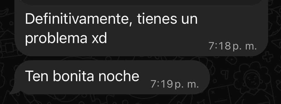 idk_val__'s tweet photo. Mensajes que han dolido como el putas y estos… y lo más gonorrea recibirlos de la persona que más he amado y amo https://t.co/tPrVC7sJC8