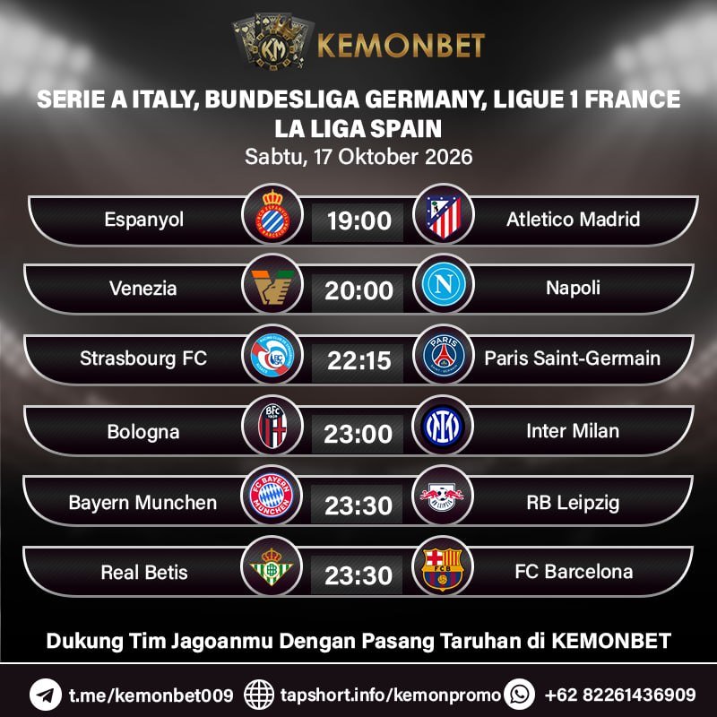 KemonBet88's tweet photo. 🔥 KEMONBET MATCH DAYS 🔥

SPORTS:
- Indonesia Super League
- English Premier League
- Serie A Italy, Bundesliga Germany, Ligue 1 France, La Liga Spain
Sabtu, 17 Oktober 2026

CATAT TANGGALNYA DAN DUKUNG TIM TERBAIK KALIAN DENGAN LINK DI PROFILE BIO https://t.co/fbftkami18