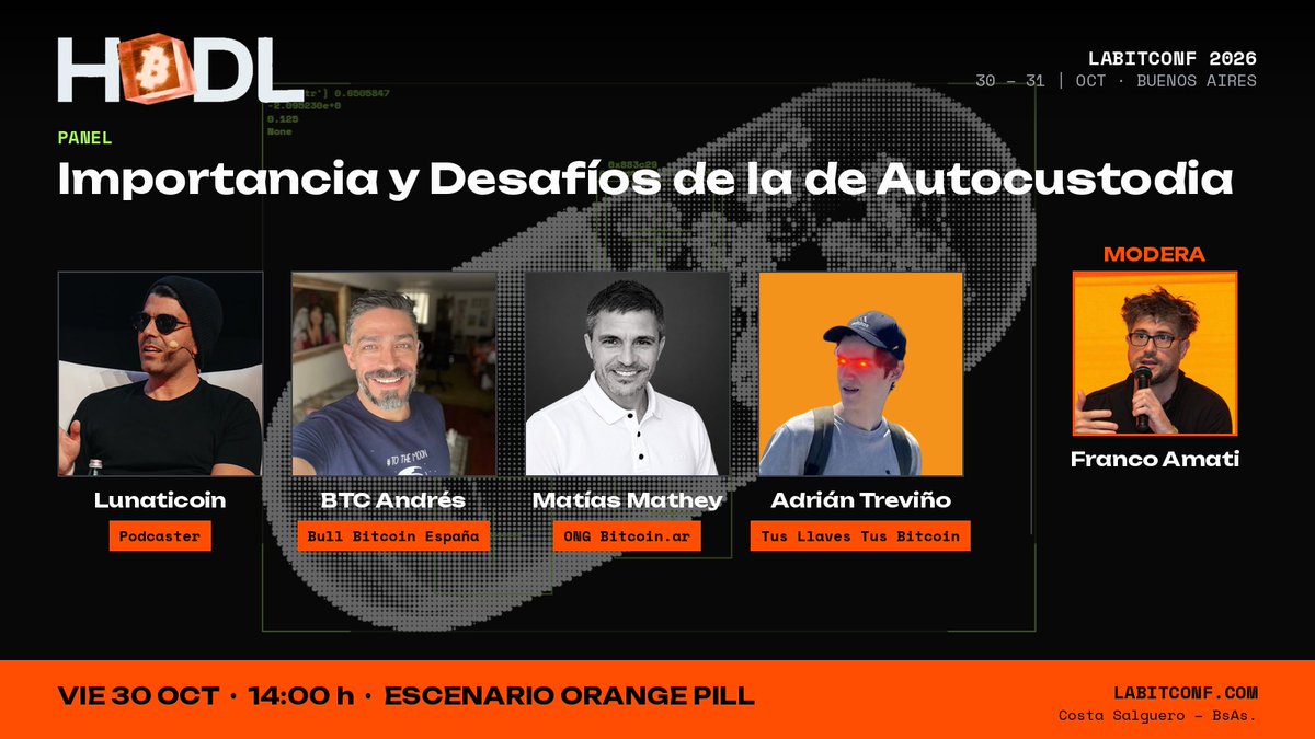 MatheyBTC's tweet photo. LABITCONF 2026 | Autocustodia de Bitcoin

Cuatro miradas, distintas experiencias, pero un mismo objetivo: la autocustodia de Bitcoin.

Un placer compartir este panel con @lunaticoin, @BtcAndres & @visionario_btc, con la moderación de @franamati 

Cada uno con su recorrido, sus perspectivas, pero mucho para aportar a una conversación que siempre merece más espacio.

➜ Viernes 30 de octubre, 14:00 horas
➜ Escenario Orange Pill

¡Nos vemos en LABITCONF!  
https://t.co/QjIKwlYI2o