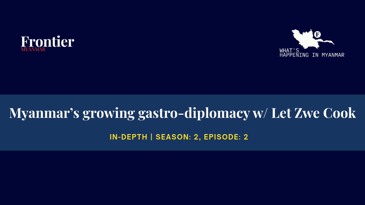 FrontierMM's tweet photo. In Episode 2 of #WhatsHappeninginMyanmar In-Depth, we speak about how migration is driving international interest in Burmese cuisine. Chef and content creator Zwe Zay Yan Zaw shares what Myanmar dishes share with their neighbors.

Listen here: https://t.co/YHlHMadgOM https://t.co/kvZq2307HT