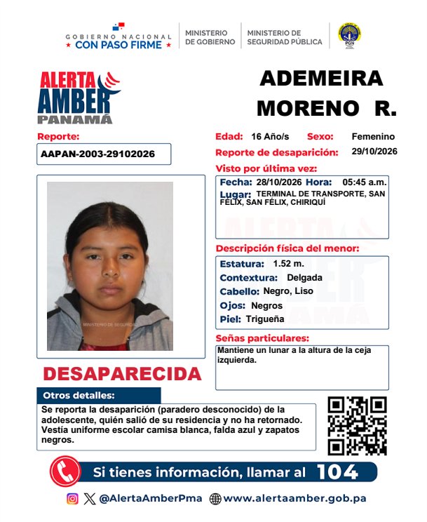 AlertaAmberPma's tweet photo. En cumplimiento, de lo establecido en la Ley 469 del 8 de mayo de 2025, se activa la Alerta AMBER para la búsqueda de la adolescente ADEMEIRA MORENO RODRÍGUEZ. 

📞 Si tienes información, comunícate de inmediato al 104, 911 o al 6993-8818. https://t.co/xTKTUbLZ76
