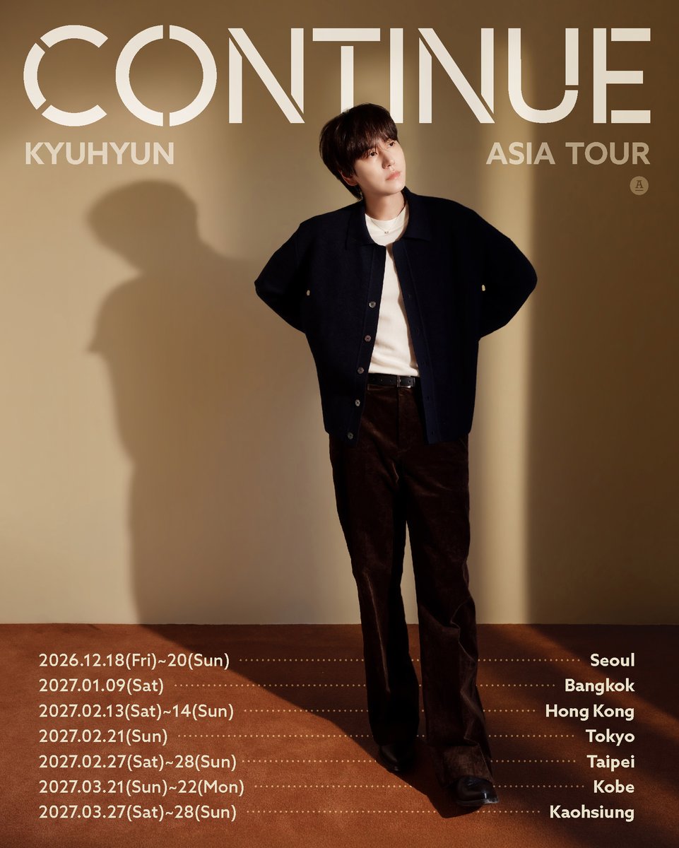 antennamusic's tweet photo. #규현 

규현 (KYUHYUN) ASIA TOUR 'CONTINUE'

🕰️SEOUL 2026. 12. 18. (FRI) ~ 2026. 12. 20. (SUN)
🕰️BANGKOK 2027. 01. 09. (SAT)
🕰️HONG KONG 2027. 02. 13. (SAT) ~ 2027. 02. 14. (SUN)
🕰️TOKYO 2027. 02. 21. (SUN) 
🕰️TAIPEI 2027. 02. 27. (SAT) ~ 2027. 02. 28. (SUN)
🕰️KOBE 2027. 03. 21. (SUN) ~ 2027. 03. 22. (MON)
🕰️KAOHSIUNG 2027. 03. 27. (SAT) ~ 2027. 03. 28. (SUN) 
🕰️...and more

@GaemGyu
#KYUHYUN
#CONTINUE
#KYUHYUNASIATOUR