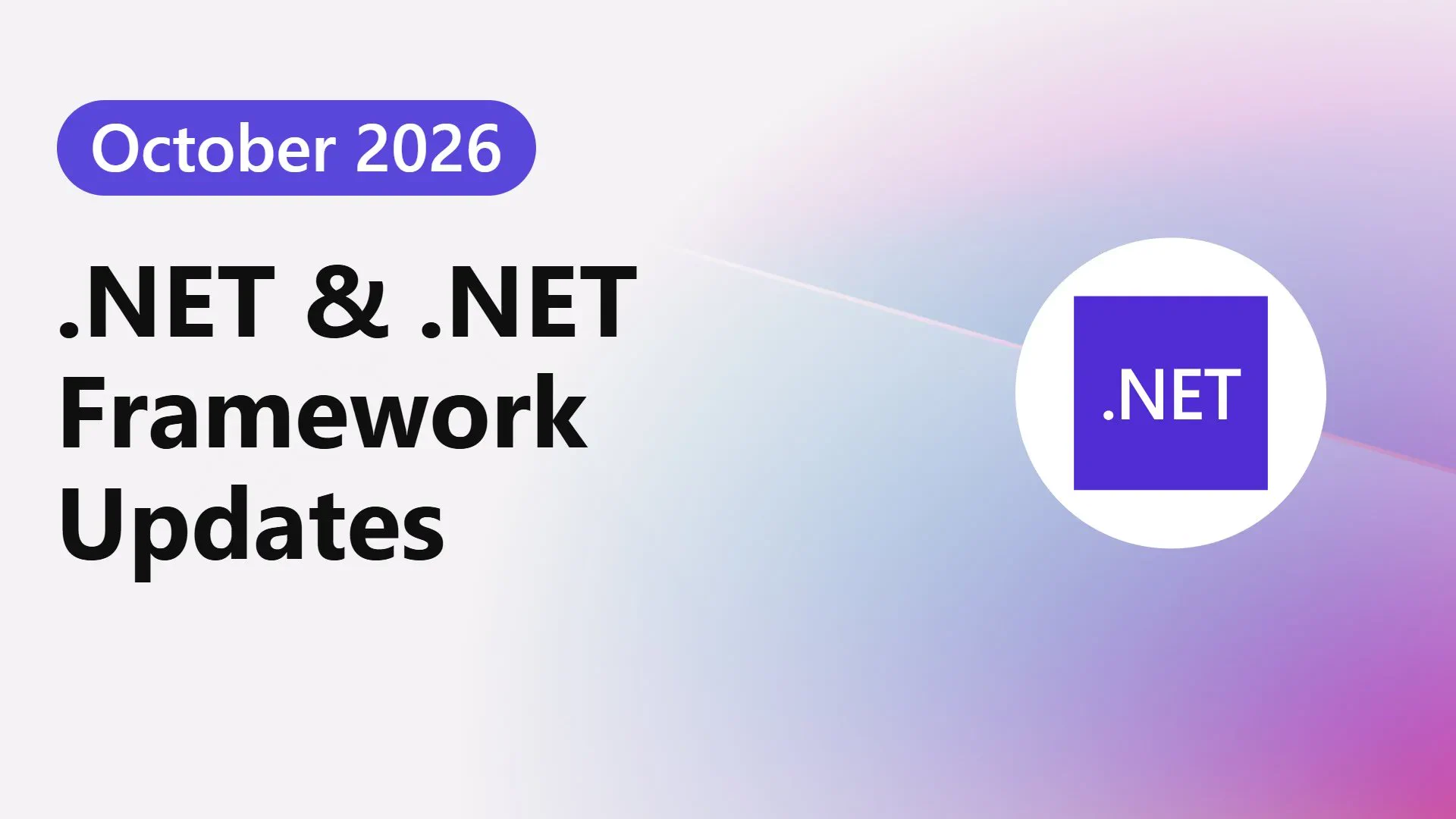 Text reads 'October 2026 .NET & .NET Framework Updates' with a purple and white '.NET' logo on a gradient background.