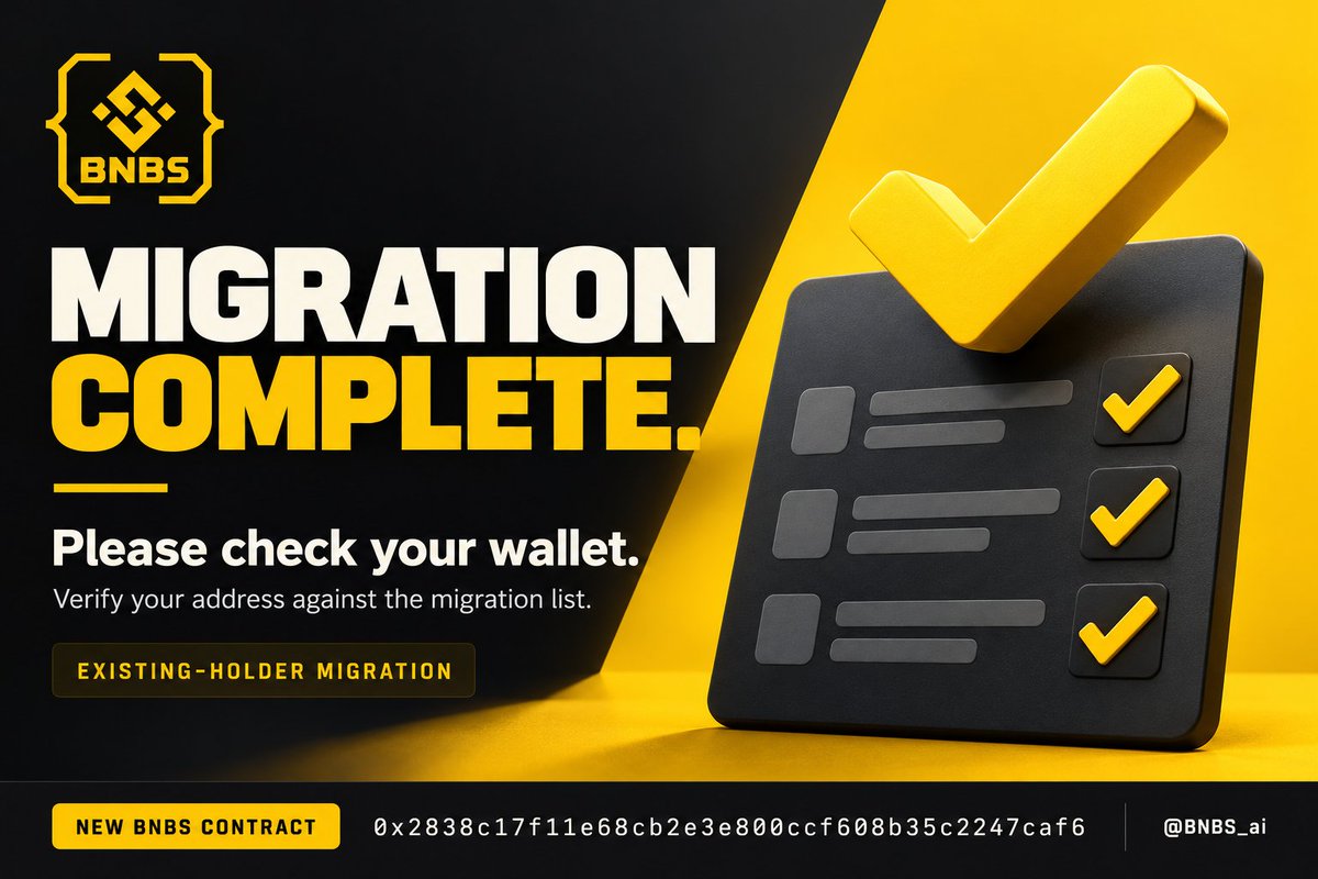 BNBS_ai's tweet photo. BNBS holder migration is complete. ✅

Please check your wallet and verify your address and received amount against the migration list.

If your listed allocation is missing or incorrect, please send us your wallet address for review.

New BNBS contract:
0x2838c17f11e68cb2e3e800ccf608b35c2247caf6
Thank you for your patience and support. 💛

#BNBS #BNB #Agent #AgentID #AI
