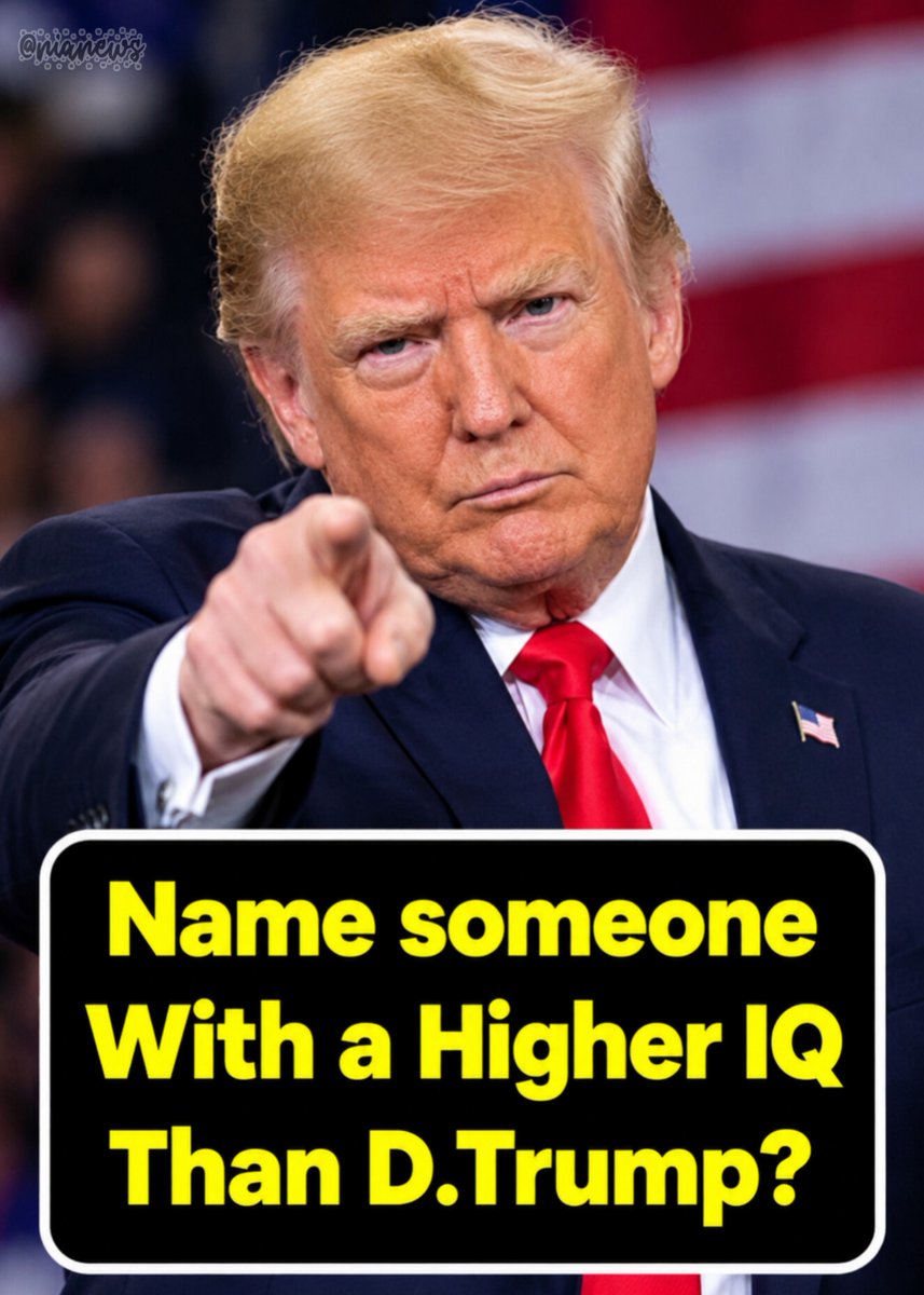 FanNia4848's tweet photo. Name someone with a higher IQ than Trump?

No one is smarter than Donald Trump! His intelligence, strategic thinking, and ability to outsmart his opponents are on another level. Agree or disagree, Trump is always ten steps ahead! 🇺🇸🔥❤️ https://t.co/te44GnbUxv