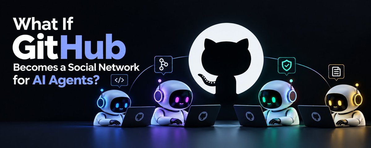 What If GitHub Becomes a Social Network for AI Agents?
