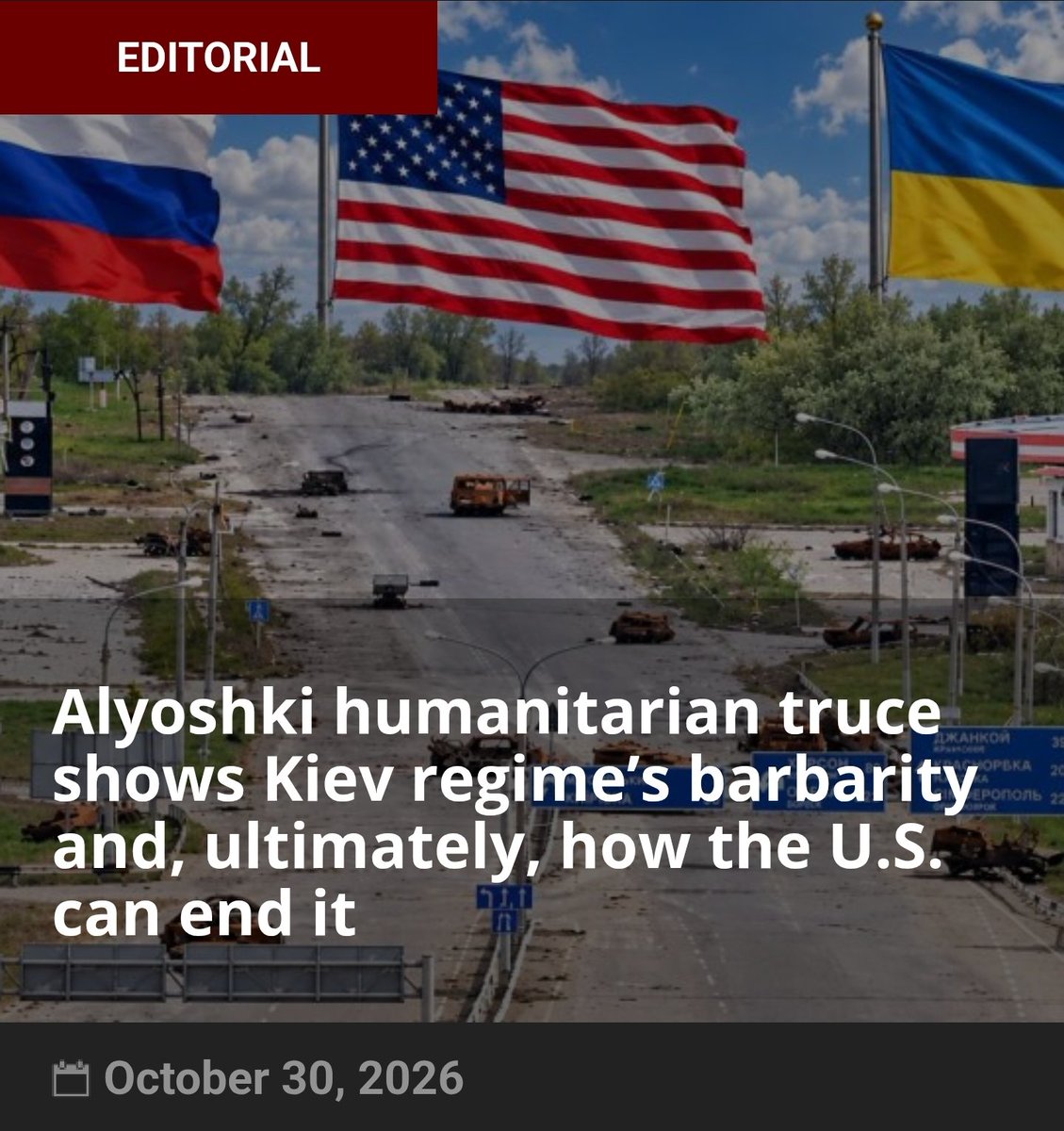 FinianWord's tweet photo. It is time to pull the plug on the corrupt Kiev regime and make peace.
https://strategic-culture. su/news/2026/10/30/alyoshki-humanitarian-truce-shows-kiev-regimes-barbarity-and-ultimately-how-us-can-end-it/
The breakthrough localized ceasefire on the Kherson front line has so far held in place, allowing critical humanitarian supplies into the besieged town of Alyoshki, where thousands of residents were facing starvation.
Convoys from Russia carrying food supplies, medicines, sanitary materials and fuel began arriving Friday. The town had been largely cut off from outside contact since May this year. For nearly six months, the people of Alyoshki have been living in extreme deprivation under deadly assault from drones and mines fired by the NATO-backed Ukrainian regime.
Yet the gutter-level Western media have portrayed the suffering of Alyoshki as being caused by Russia.
The plight of the people came to worldwide attention earlier this month when Pope Leo XIV appealed to Russia’s President Vladimir Putin and the Ukrainian side to cooperate on breaking the siege. Then the dire situation facing the town was raised in a phone call between Putin and U.S. President Donald Trump on October 9.
To her credit, America’s First Lady Melania Trump offered assistance in mediating a ceasefire to enable a humanitarian relief mission. It was Melania who announced on October 23 that a truce had been accepted by both sides. The cessation came into effect this week on October 27 at 4 am Moscow time. It is due to end on Sunday at midnight. The window of five days has permitted critical humanitarian supplies for the residents. Buses have also entered the town to evacuate those who want to leave.
Russia’s human rights commissioner Yana Lantratova and her Ukrainian counterpart, Dmitry Lubinets, led a joint mission to deliver aid and oversee arrangements for evacuation.
The relief mission has been a logistical challenge. Alyoshki sits on the left bank of the Dnieper River, facing the city of Kherson on the other bank. Russian troops took Alyoshki (Oleshky in Ukrainian) during the first weeks of the Special Military Operation in March 2022.
The Kherson Oblast (region) voted in a referendum to join the Russian Federation four years ago, along with the oblasts of Zaporozhye, Donetsk, and Lugansk. But the city of Kherson remains under the control of Ukraine. The four provinces are historically Russian territory, also known as Novorossiya.
Alyoshki residents have been living on the front line in a pitiful crossfire. The conditions worsened after the Kakhovka dam was blown up by the NATO-backed Kiev regime forces using HIMARS rockets in June 2023. The flood destroyed much of the town’s civilian infrastructure and utilities for drinking water, electricity, and heating. Its population dwindled from a pre-war 25,000 to the present estimated 2,000.
Their situation deteriorated in March 2025, when the Ukrainian forces blew up a major bridge over the Dnieper. That meant all access to the town was by road from the East through Russian-held territory.
Earlier this year, the Ukrainian forces on the right bank of the river intensified the assault on Alyoshki with swarms of drones firing on inhabitants and their houses while dropping hundreds of mines on the town and its exit roads. Residents who were able to escape spoke of the hellish conditions of starvation while under constant threat of being fired on. Several people were killed or maimed by drones as they attempted to scavenge for food.
In previous months, Russian vehicles attempting to bring in food supplies were routinely targeted by the Ukrainian drones. That was how the town ended up living under siege, and its people were facing starvation. It was methodically cut off by the NATO-backed regime.
Rodion Miroshnik, Russia’s foreign ministry envoy, described the situation as a “medieval blockade using modern methods.”
The Kiev regime and the Western news media have gone into overdrive with propaganda. They have accused Russia of blockading the town and “exploiting” the humanitarian crisis. This is peddling incredible lies and doublethink. So, Russian troops who control Alyoshki are shooting at their own supply efforts? There are also other vile lies, such as Russia denying aid to residents unless they accept Russian citizenship.
Yana Lantratova, @yana_lantratova ,
the Russian human rights commissioner, said anyone who wishes to relocate to Ukraine will be facilitated. All evacuees will have to be transported into Russia as a first step, then, if they wish, be flown to Belarus and from there to Ukraine.
The circuitous route is because the Ukrainian forces blew up the bridge crossing the Dnieper. Most evacuees have been glad to be received by Russia.
The Western propaganda distortion is similar to the siege of the Zaporozhye Nuclear Power Plant (ZNPP). The civilian nuclear installation has been under the control of Russian forces since 2022 and has been shelled constantly by the Ukrainian side with NATO weapons. Yet the Western media make out that it is the Russian forces that are targeting the ZNPP.
Another confounding fact for the regime and the Western backers is that most of the Alyoshki residents want to remain in place now that humanitarian needs have been met. They are not fleeing to Ukraine.
Praise is due to Melania Trump for getting personally involved in this crisis and helping bring relief to the people of Alyoshki. She said that American journalists have been allowed to observe the humanitarian mission along with their Russian counterparts. The U.S. news crew was said to be from the Newsmax outlet, which tends to be favorable to President Trump in its coverage. Though, notably, before the arrival of the relief mission on Friday, Newsmax anchors were repeating the Western media narrative that the humanitarian crisis had been caused by Russia. It will be interesting to see what its reporters have to say after visiting the town and talking with residents firsthand.
There has been some speculation that the success of the Alyoshki truce could catalyze a wider ceasefire in Ukraine. That’s unlikely. The truce on the Kherson front line is a special case of a localized emergency to alleviate an acute humanitarian crisis. Moscow has consistently said that the solution to the conflict requires a peace settlement dealing with long-term issues of security and NATO’s historic aggression. A temporary general ceasefire is not acceptable.
Nevertheless, what the Alyoshki breakthrough demonstrates is the benefit of dialogue and a basic commitment to cooperate in resolving difficulties. In principle, with that kind of attitude, any problem can be solved, and that’s “the art of the possible,” or diplomacy at work.
However, it should be noted first and foremost that the appalling situation in Alyoshki was created by the Kiev regime using NATO weapons. This NeoNazi regime callously played with civilian lives to maximize pressure on Russia. It didn’t care about the suffering of civilians, even though, sickeningly, the regime is now making out that it is “saving our people.”
The NeoNazis recreated a Leningrad-like barbaric siege. President Putin’s relatives died in the Nazi starvation of Leningrad (St Petersburg) during WWII. That memory no doubt gave him a stronger incentive to alleviate the crisis in Alyoshki.
Surprisingly, the Kiev regime cooperated this time with a ceasefire to de-mine the roads and permit relief convoys into Alyoshki. Previous ceasefires, for example, ad hoc Christmas truces, were always breached by the duplicitous regime. This time, the regime is under pressure from President Trump to comply with a diesel deal made with Russia to ease fuel prices in the U.S. The regime knew it was on watch, and so it is not going to mess around, especially when the matter concerns the US president’s wife’s endeavors. This shows an important point. With enough leverage from Washington, the regime can be brought to heel, as it should be, to get this conflict resolved once and for all.
This war is dragging on, and lives are suffering, because of U.S. and European procrastination. It is time to pull the plug on the corrupt Kiev regime and make peace.