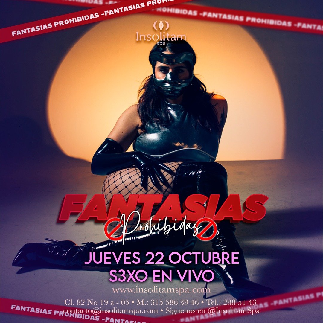 InsolitamSpa's tweet photo. Nuestros eventos de la semana del Jueves 22 al Sabado 24 de Octubre de 2026.

INSOLITAM SPA Placer exclusivo para quienes saben elegir el Lujo, la Intimidad y el Placer.😈😈😈

Los esperamos para que vivan y disfruten sus fantasías!!!!  WhatsApp 3155863946. https://t.co/168kBNtR7G