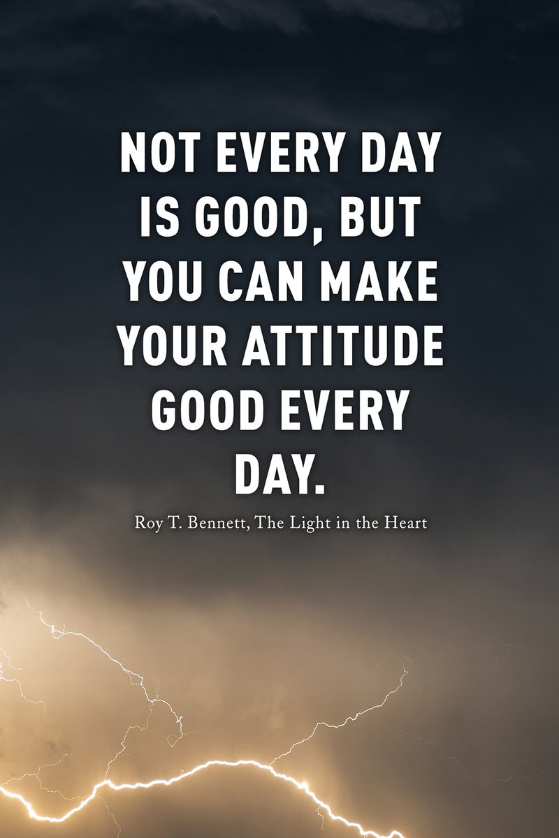 InspiringThinkn's tweet photo. Not every day is good, but you can make your attitude good every day.
Roy T. Bennett, The Light in the Heart https://t.co/7KyUFsHfIU