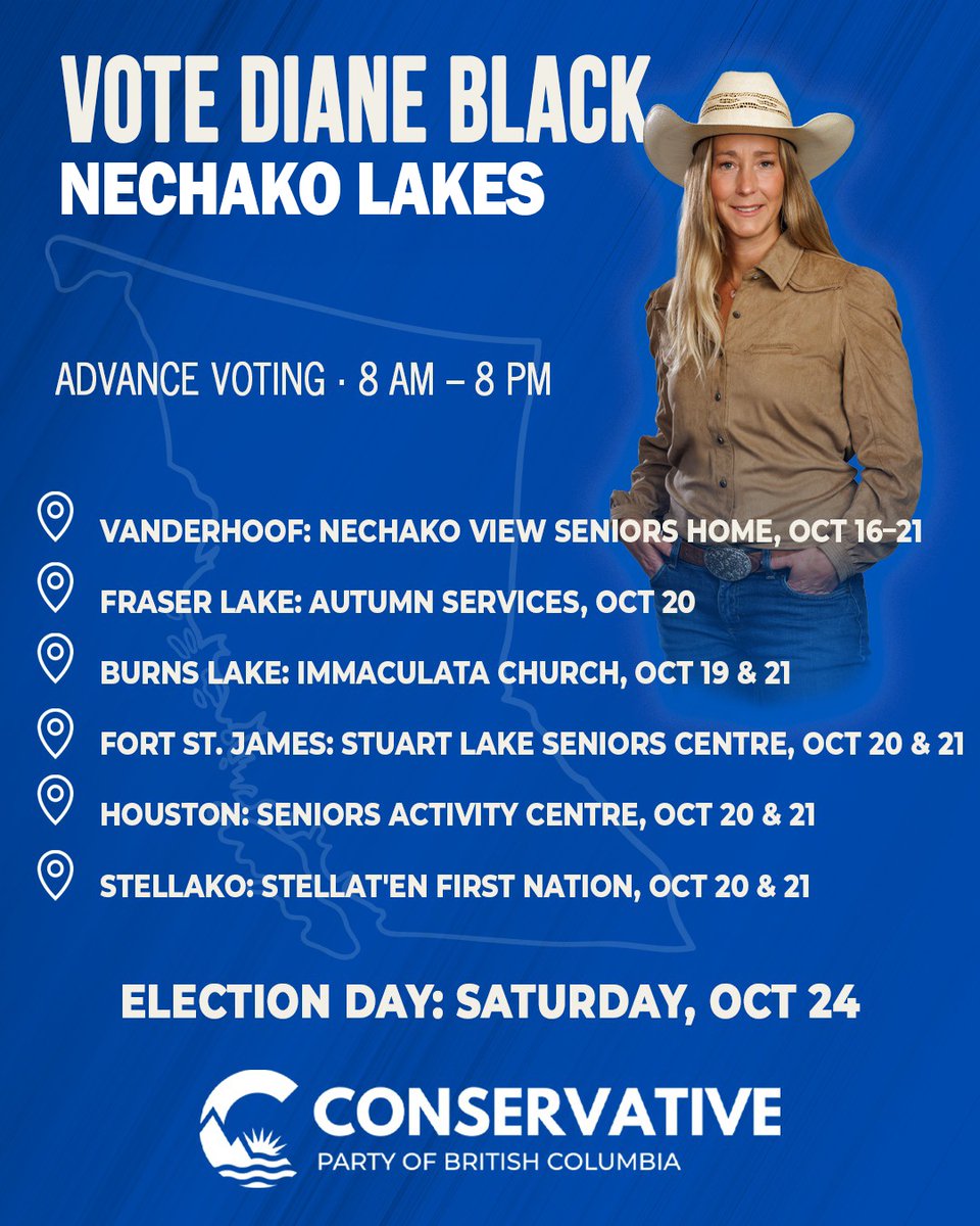 DianeBlack4BC's tweet photo. I grew up on our family farm near Vanderhoof, and I still work there today. Agriculture, forestry and mining aren't just industries here. They're how families in Nechako Lakes make a living, and they keep our towns alive. I'll stand up for the people who do that work, and I'll fight to keep those jobs here at home.

Advance voting is open through Wednesday, October 21, from 8 a.m. to 8 p.m. at the places on this graphic, and election day is Saturday, October 24. I'd be honoured to have your support. #NechakoLakes