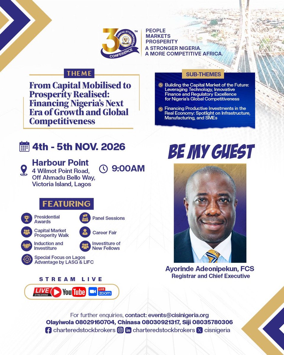 cisnigeria's tweet photo. I warmly invite you to join me at the 30th Annual Stockbrokers’ Conference of the Chartered Institute of Stockbrokers (CIS).

Date: 4–5 November 2026
Venue: Harbour Point, Victoria Island, Lagos
Time: 9:00 AM

I look forward to welcoming you!

#CIS30 #StockbrokersConference2026 https://t.co/TdhHTyWvs3