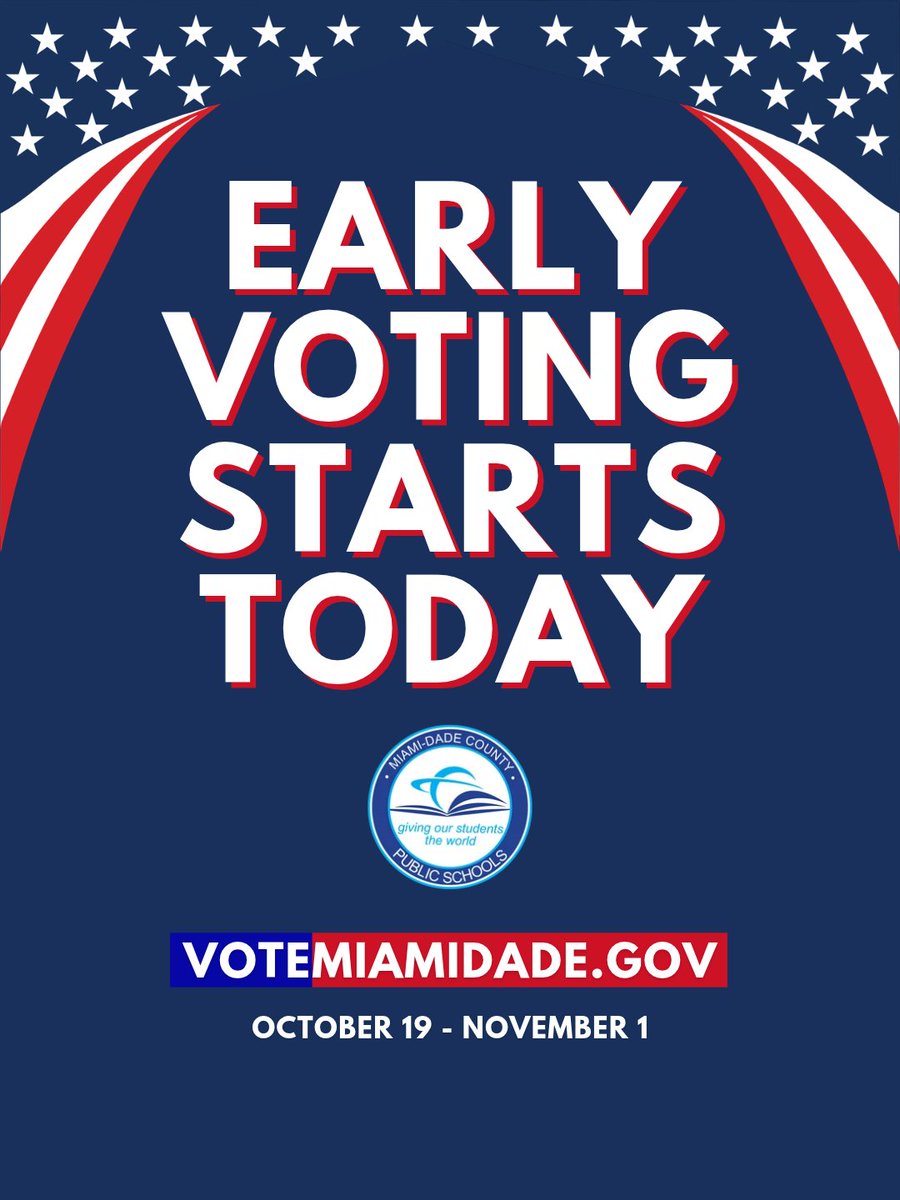MDCPS's tweet photo. Early voting starts today in Miami-Dade County! Cast your ballot October 19 through November 1, with polls open daily from 7 a.m. to 7 p.m.

Visit https://t.co/yNtDmSeNUV for early voting locations and election information. https://t.co/HuLoH5CG3X