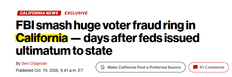 AJPArmy's tweet photo. WATCH CA.     o.0 

Federal agents collared suspects in a slew of voter fraud cases Monday morning, chasing targets across California drawn from a list of more than 20,000 suspected noncitizens in the state who allegedly registered to vote in next month’s midterm election. https://t.co/TefZ8LLJVO