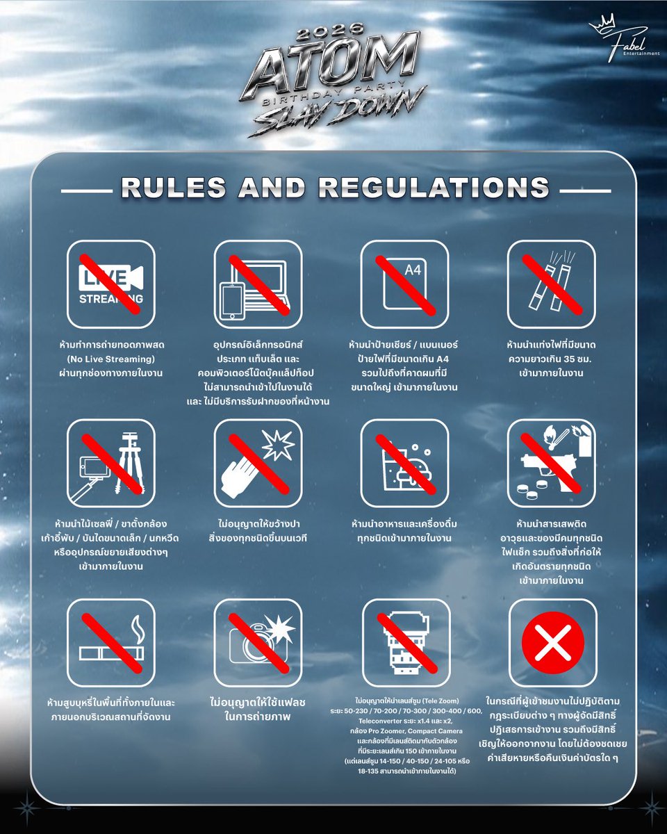 FFabel_Ent's tweet photo. 🚧 RULES AND REGULATIONS

⚡️ATOM PARIYA BIRTHDAY PARTY 2026 “SLAY DOWN”

🗓️ 23 October 2026
⏰ 4:00 PM (UTC+7)
📍 ICONSIAM Hall, ICONSIAM

🎫 Ticket Price: 6,500 / 4,500 / 2,500 THB
Use Paper Ticket to attend the concert

🎥 Live Streaming & Rerun
🎫 Ticket Price: 1,200 / 900 THB

#AtomPariya #SLAYDOWN
#AtomBirthdayParty2026
#FabelEntertainment