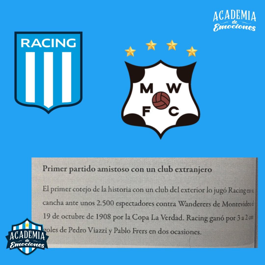 AkdEmociones's tweet photo. ⏳#Efemerides | El 19 de octubre de 1908, #RacingClub jugaba su primer partido internacional de la historia. 

✅ Fue por la Copa “La Verdad” vs. Wanderers de Montevideo 🇺🇾.

✅ La Academia venció 3-2 con goles de Pedro Viazzi y Pablo Frers x2. https://t.co/mHgyIGkkJz