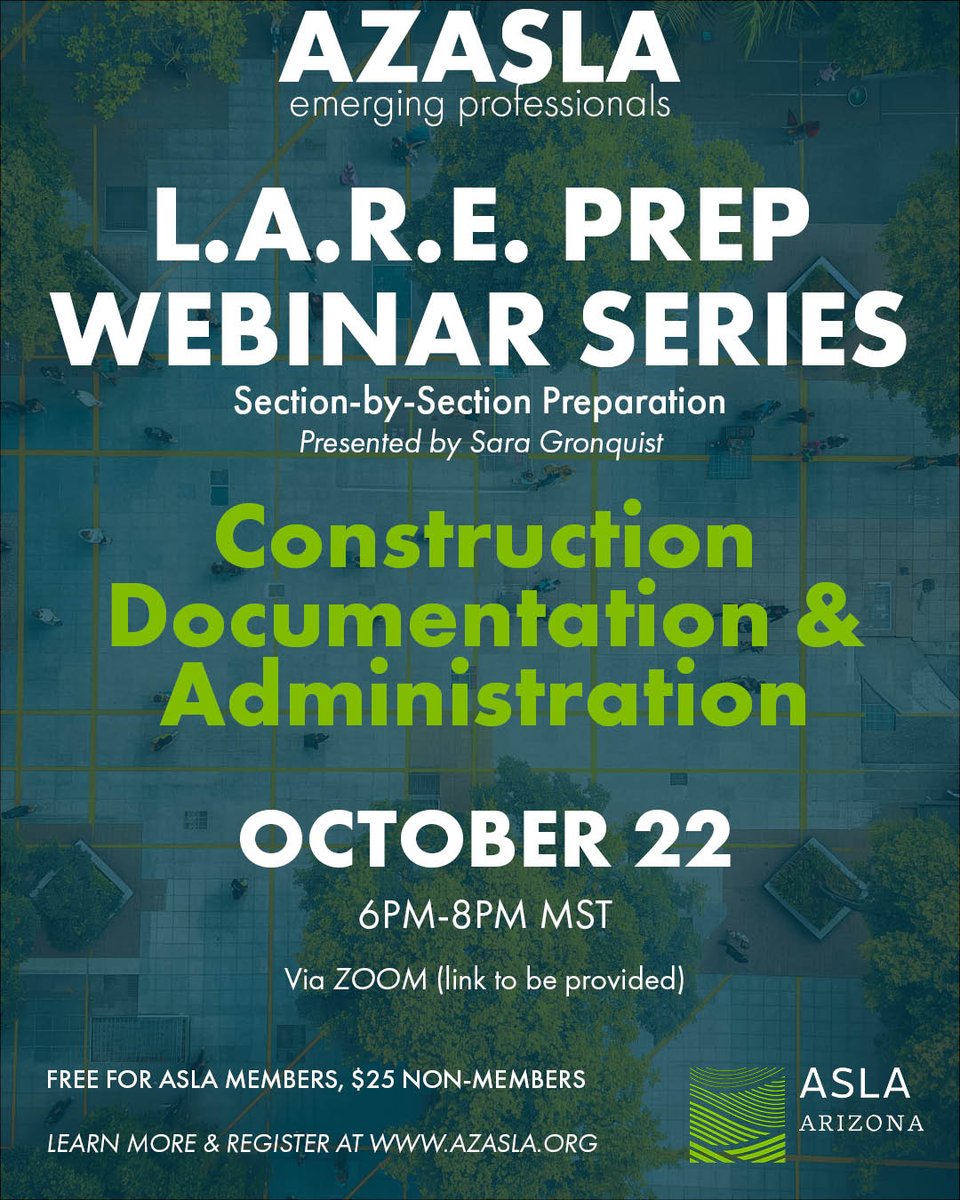 AzASLA's tweet photo. Preparing for the LARE? Join AZASLA for the final LARE Prep Webinar: Construction Documentation and Administration.

📅 Oct. 22 | 6–8 PM MST | Online
Free for ASLA members; $25 for non-members.
Register: https://t.co/kQHUQi3mvn
#AZASLA #LARE https://t.co/fEIbcQBNIC