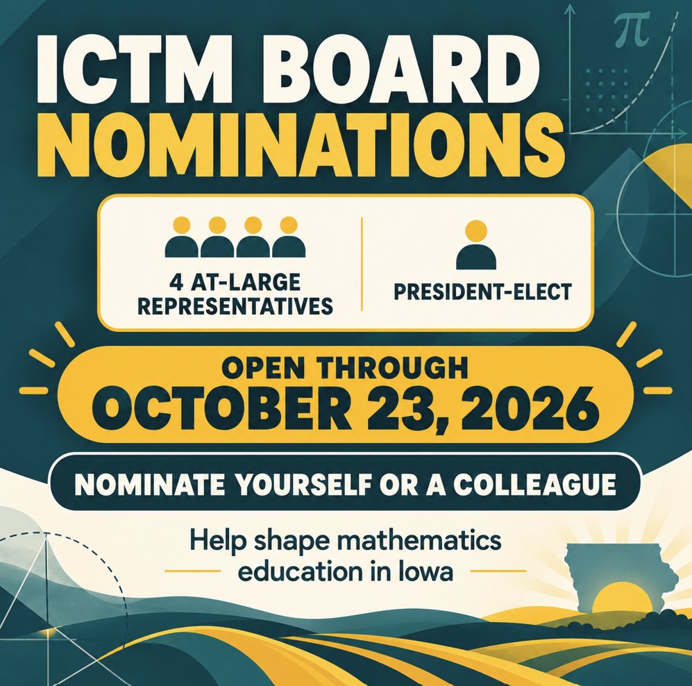 IowaMathTeach's tweet photo. ICTM Board nominations are open through Oct. 23! Nominate yourself or a colleague for one of four at-large seats or President-Elect. Help shape Iowa math education!
Nominate: https://t.co/KoXSHw8nE8 
Call: https://t.co/wv4al6FSqa 
#iowamathteach #iowamath #iowamathstandards https://t.co/j2f30V6iWY