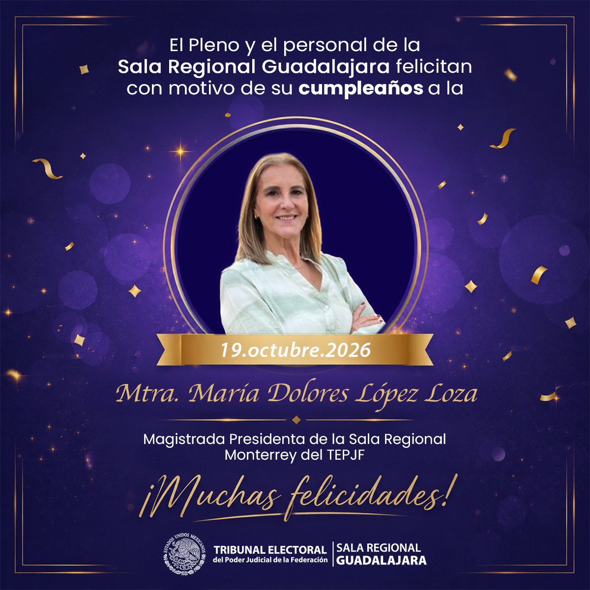 TEPJF_GDL's tweet photo. 🎉Hoy la #SRG felicita por su cumpleaños a la Mtra. María Dolores López Loza, Magistrada Presidenta de la Sala Regional Monterrey.

Le deseamos parabienes en este día tan especial 🎂

¡Muchas felicidades! https://t.co/P42qacfV5H