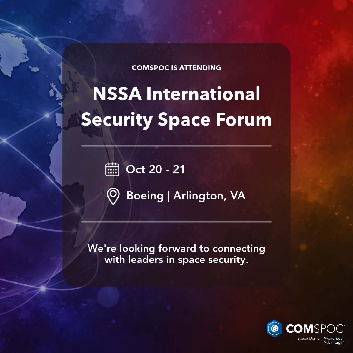 COMSPOC's tweet photo. Jim Cooper, COMSPOC’s government relations manager, will attend @NSSASpace's International Security Space Forum 2026, Oct. 20-21 in Arlington, Virginia.

The forum will bring together senior government, military and industry leaders from the U.S. and allied nations to discuss strengthening partnerships, improving interoperability, and addressing evolving security challenges in space.