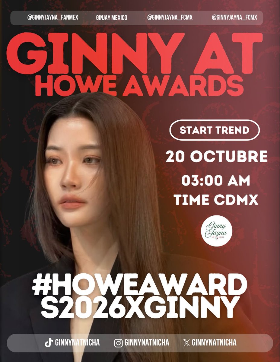 GinnyJayna_FCMx's tweet photo. 🚨¡ATENCIÓN, FANDOM! 🚨
📢 GINNY AT HOWE AWARDS 📢
✨ Mañana 20 de Octubre, 03:00 AM hora CDMX, nos unimos TODOS para hacer tendencia por Ginny.
 🇲🇽 Desde México con todo el amor y orgullo.
Usa el hashtag y no te quedes fuera.

🚨 ATTENTION, FANDOM! 🚨
📢 GINNY AT HOWE AWARDS 📢
✨ Tomorrow, October 20th, 03:00 AM CDMX time, we ALL unite to trend for Ginny.
🇲🇽 From Mexico with all our love and pride.

Use the hashtag and join us:
#.HOWEAWARDS2026XGINNY

#GinJay
#ginnynatnicha
#aangelinass
#NorthStarEntertaiment