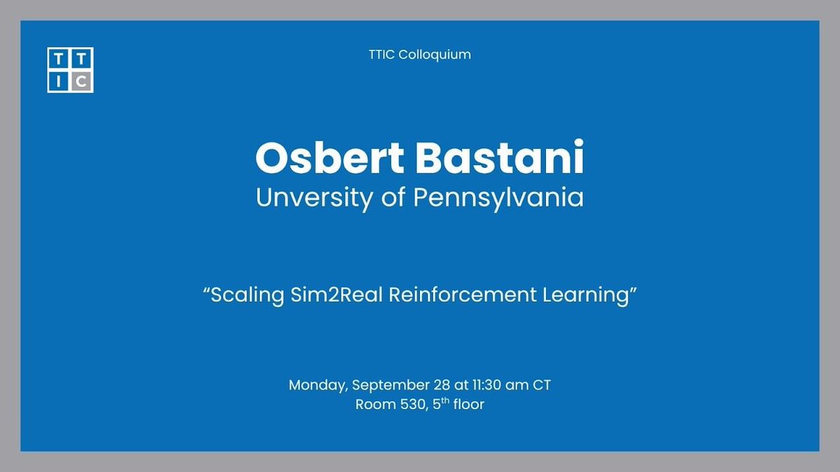 TTIC_Connect's tweet photo. "Scaling Sim2Real Reinforcement Learning," a TTIC Colloquium talk by Osbert Bastani @obastani of @CIS_Penn, is now available to stream on YouTube: https://t.co/QH8dWolcpp https://t.co/k5th7AQL3Z