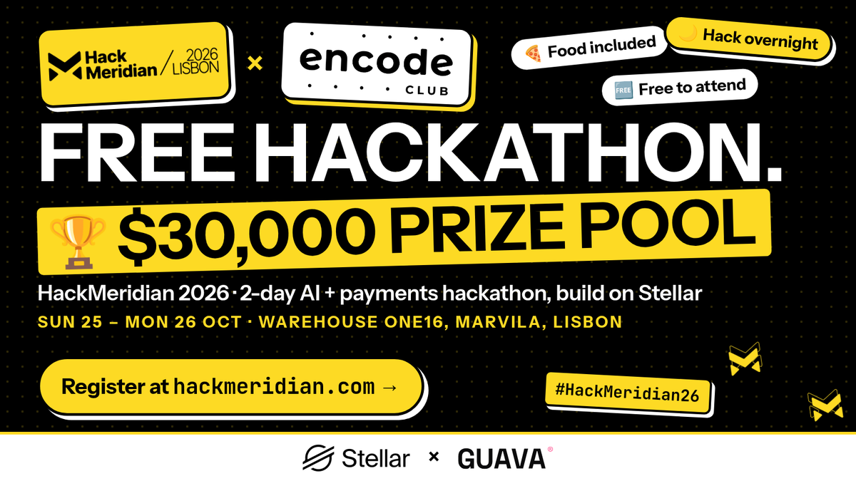 encodeclub's tweet photo. 🛠️ HackMeridian 2026 is a FREE 2-day AI + payments hackathon in Lisbon. Build on @BuildOnStellar at Warehouse ONE16, Lisbon, Sun 25 - Mon 26 Oct.

🆓 Free · 💰 $30,000 prize pool · 🍕 Food included · 🌙 Hack overnight

Register now ↓ https://t.co/Vts6fDinvW