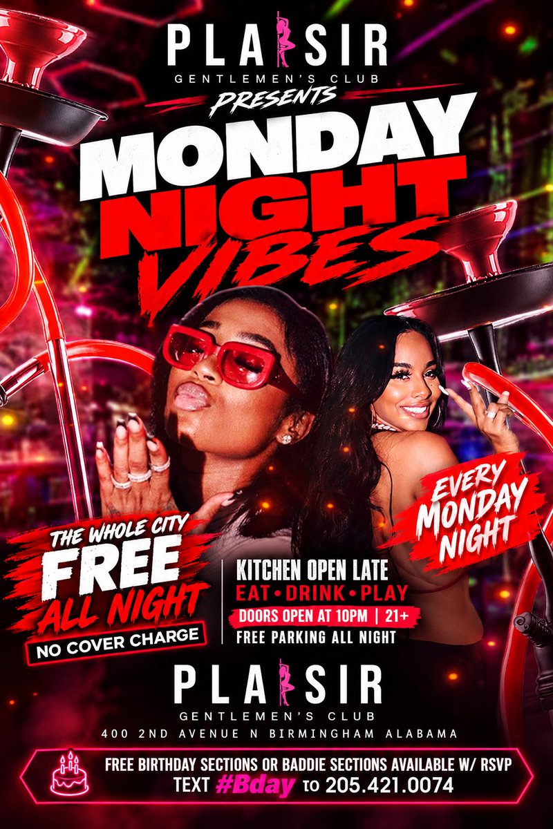plaisirbham's tweet photo. 🔥🚨 TONIGHT MONDAY NITE ! 🚨🔥
💃🏽 MONDAY NIGHT VIBES at PLAISIR! 🍾🥂 THE WHOLE CITY FREE ALL NIGHT — NO COVER! 💯🔥 Kitchen open late 🍔🍟 Eat • Drink • Play 😈✨
🎂 FREE BIRTHDAY &amp; BADDIE SECTIONS WITH RSVP!
📲 Text #Bday to 205.421.0074
📍 400 2nd Avenue N, Birmingham, AL https://t.co/njbthdvgSo