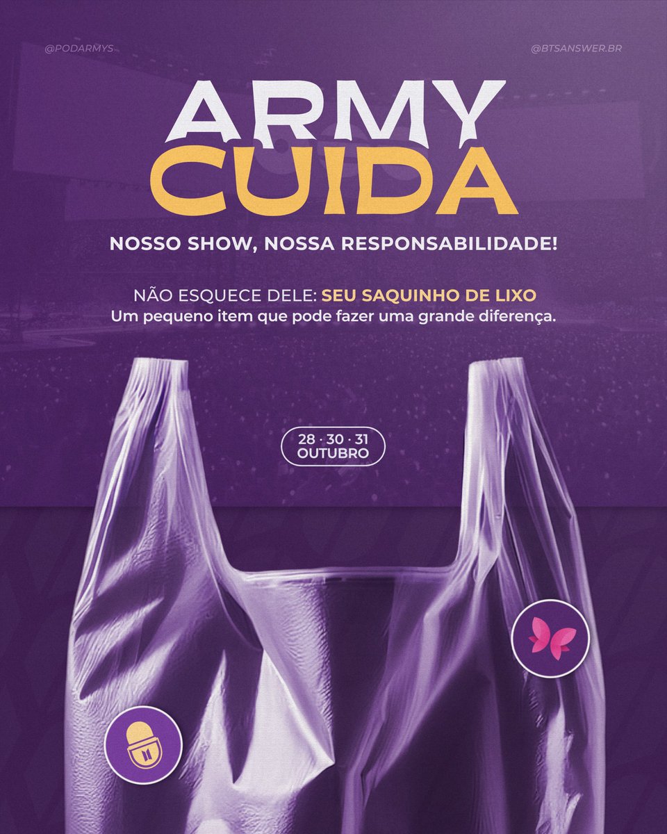 PODARMYS's tweet photo. #ARMYCUIDA | NOSSO SHOW, NOSSA RESPONSABILIDADE!

Atenção, ARMYs! O saquinho de lixo já está no checklist do que levar para os shows? 📋

Além dos photocards, dos lanches e dos documentos, tem um item simples que também merece espaço na sua bolsa ou pochete: um saquinho para guardar seus resíduos durante o show! 

Depois de tantas horas de espera e de muita emoção, embalagens, copos e outros resíduos podem acabar ficando pelo caminho. Com um saquinho à mão, você consegue guardar seu lixo até encontrar uma lixeira e ainda pode ajudar a manter o espaço ao seu redor limpo.

Pequenas atitudes fazem a diferença! Vamos mostrar que o cuidado com o BTS e com o ARMY também se reflete no respeito pelo espaço que compartilhamos. 💜🌎

💬 Conta pra gente: você já tem o hábito de levar um saquinho para guardar seu lixo em shows e eventos? Vai levar um extra para o seu colega na fila?