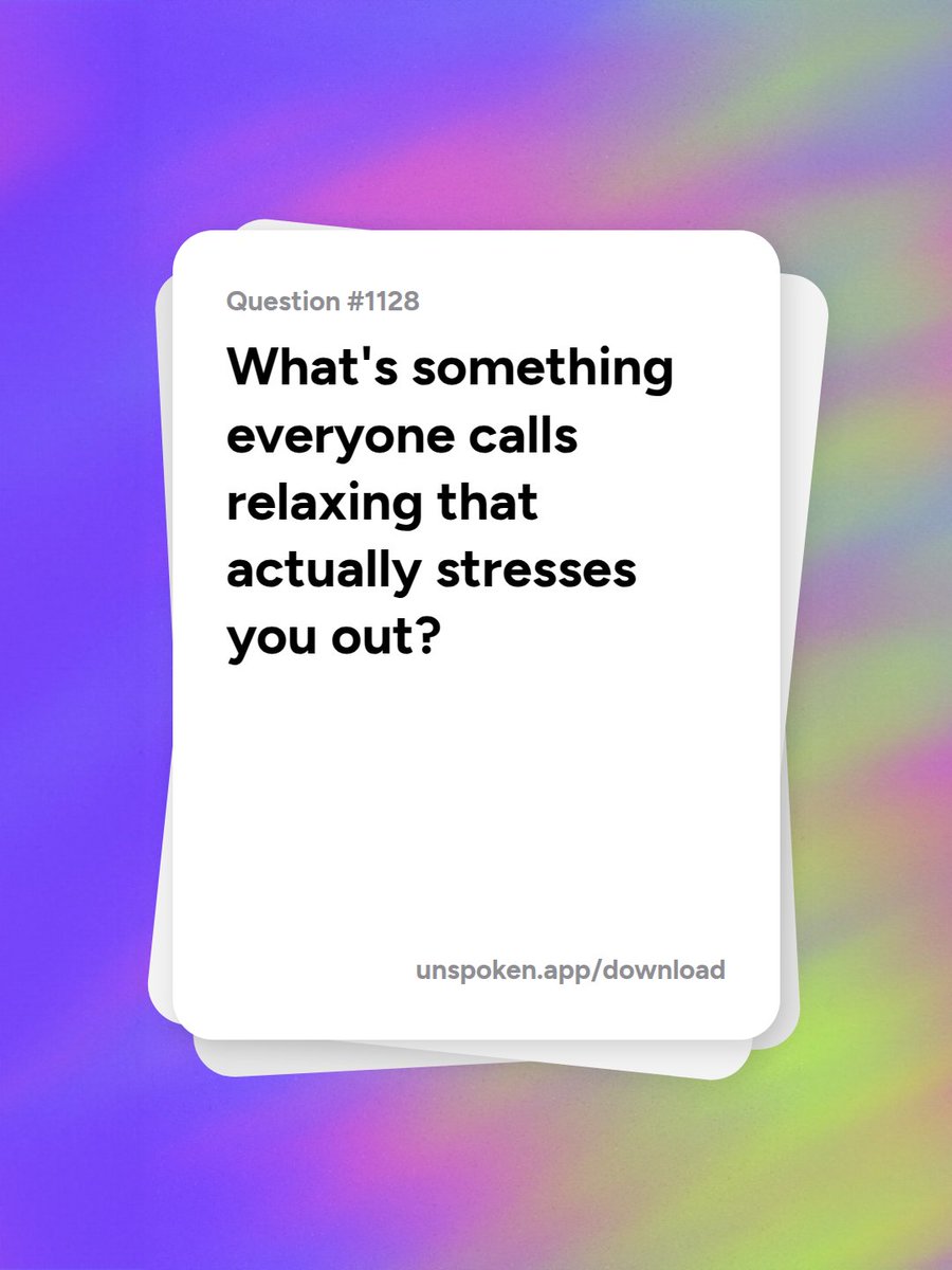 app_unspoken's tweet photo. Q1128:  What's something everyone calls relaxing that actually stresses you out?
Answer on Unspoken 🙏

#honestlysame #relatable https://t.co/eILiw4kOdk