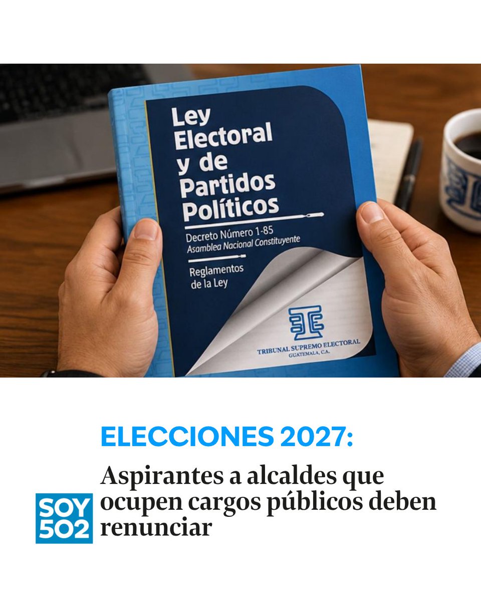 Aspirantes a alcaldes que ocupen cargos públicos deben renunciar antes del jueves
