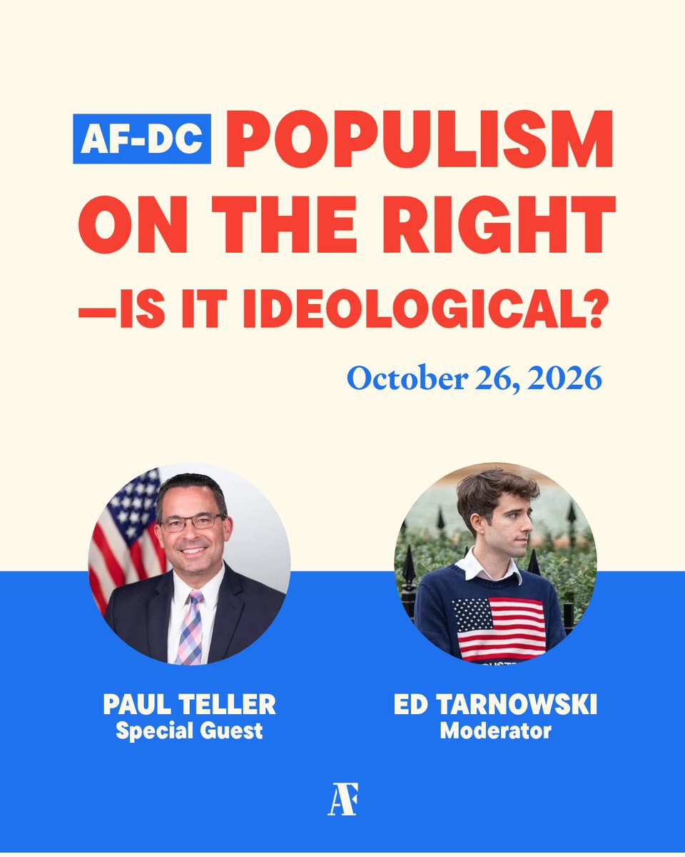 AFempowers's tweet photo. What’s driving populism on the right—ideas, personalities, or frustration with the status quo?

Join AF-DC for a conversation with veteran conservative strategist Paul Teller and AF’s Ed Tarnowski about populism’s rise and what it means for individual liberty, limited government, and the future of American politics.

Come early for a catered food and beverage reception!

📅 Monday, October 26 | 6–8 p.m.
📍 AF Clubhouse | 1367 Connecticut Ave. NW, Suite 200, Washington, DC

Reserve your spot at the link in the first comment!