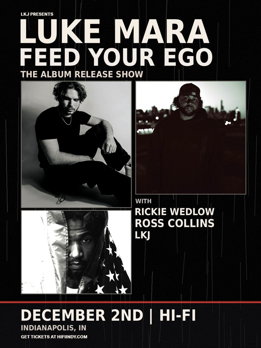 thehifiindy's tweet photo. ON SALE NOW ⚡ LKJ Presents: Luke Mara - FEED YOUR EGO Album Release Show at HI-FI on December 2nd w/ special guests Rickie Wedlow, Ross Collins, LKJ! This show is ALL AGES. Get tickets now INDY 🎫  https://t.co/6M6DgqdUH5 https://t.co/VaUuadna1j