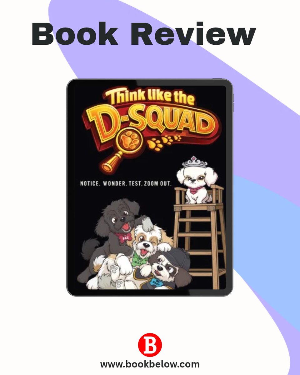 BookBelow's tweet photo. 🐾 Can four dogs teach kids to think like detectives?

Think Like the D-Squad by Phil Weiss helps readers in grades 3–6 develop critical thinking through fun mysteries and four steps: Notice, Wonder, Test, Zoom Out.

📚 Read our review:
https://t.co/naeDpiu7p7 https://t.co/K6GZDhOe0I