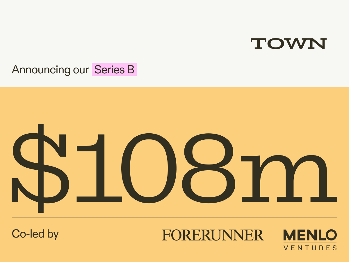 TownAI's tweet photo. Most AI assistants are built for the edges of life: dinner reservations, flight changes, subscription cancellations. 

We think the real opportunity is the center of it. Work fills 8+ hours of most people's day, and that's where Town helps.

We just raised $108M from @ForerunnerVC, @MenloVentures, @a16z, @firstround, and more to go all in.