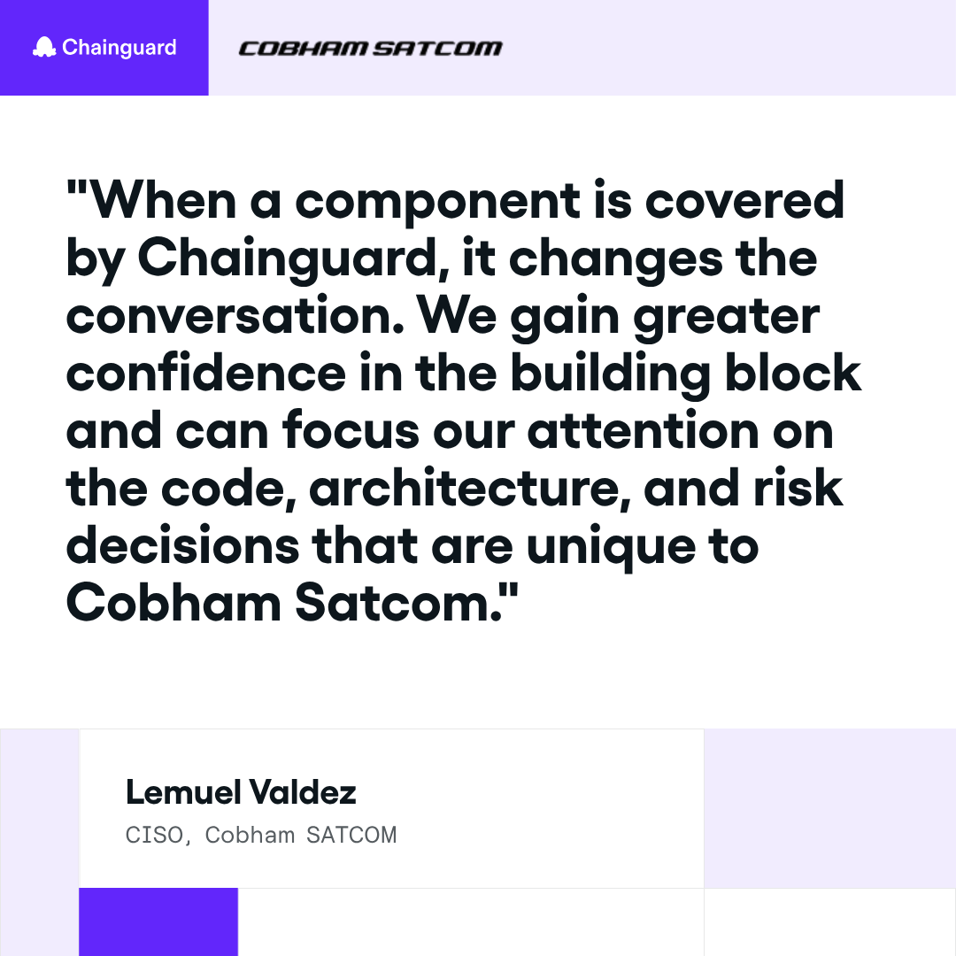 chainguard_dev's tweet photo. We'll handle the building blocks so you can handle the building 💪

Lemuel Valdez, CISO at Cobham Satcom, shares why they trust Chainguard to reduce vulnerability risk: https://t.co/usGMWNKw7R https://t.co/yDrOUlcon6