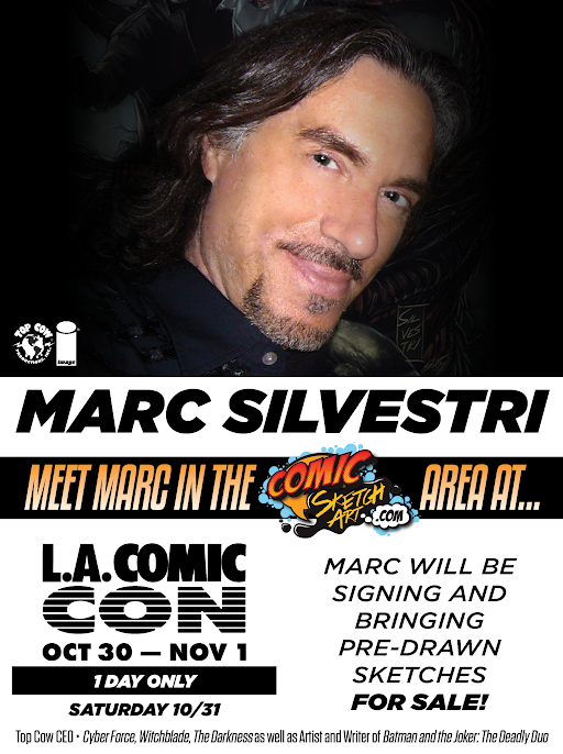TopCow's tweet photo. MARC SILVESTRI IS HEADING TO L.A. COMIC CON!

The Top Cow founder and legendary architect of CYBER FORCE, WITCHBLADE and THE DARKNESS will appear for ONE DAY ONLY on Saturday, October 31, in the Comic Sketch Art area.

Marc will be signing and bringing a selection of pre-drawn original sketches for sale. Fans of his Top Cow work and BATMAN & THE JOKER: THE DEADLY DUO will not want to miss this rare Los Angeles appearance.

L.A. COMIC CON
Saturday, October 31
Comic Sketch Art area
ONE DAY ONLY
Make your plans now and come meet Marc!
#LAComicCon #MarcSilvestri #TopCow #Witchblade #TheDarkness #CyberForce #ComicSketchArt #ComicBooks @Marc_Silvestri