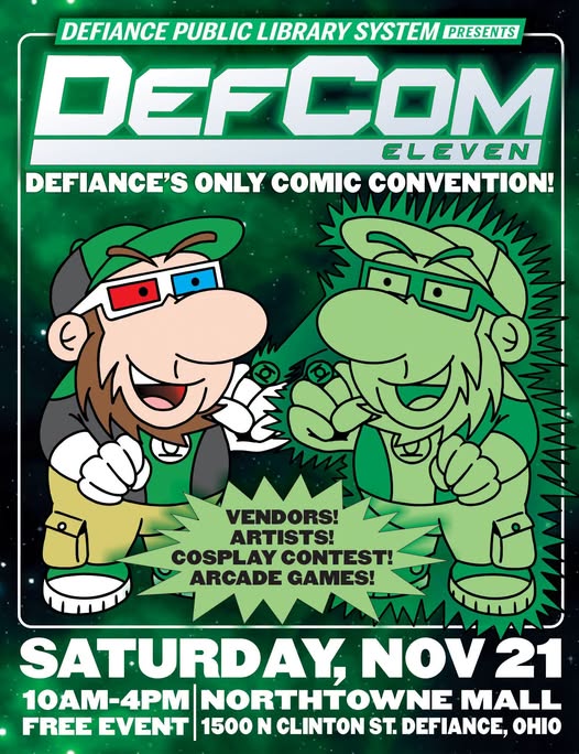 dplslibraries's tweet photo. DefCom 11 returns to Northtowne Mall on Saturday, Nov. 21! 💥

Join us from 10AM-4PM for vendors, free arcade games, a cosplay contest, kids activities, a book sale, and more. Free to attend and family-friendly.

DefCom is sponsored by the Friends of Defiance Public Library. https://t.co/bjFD1idAoC
